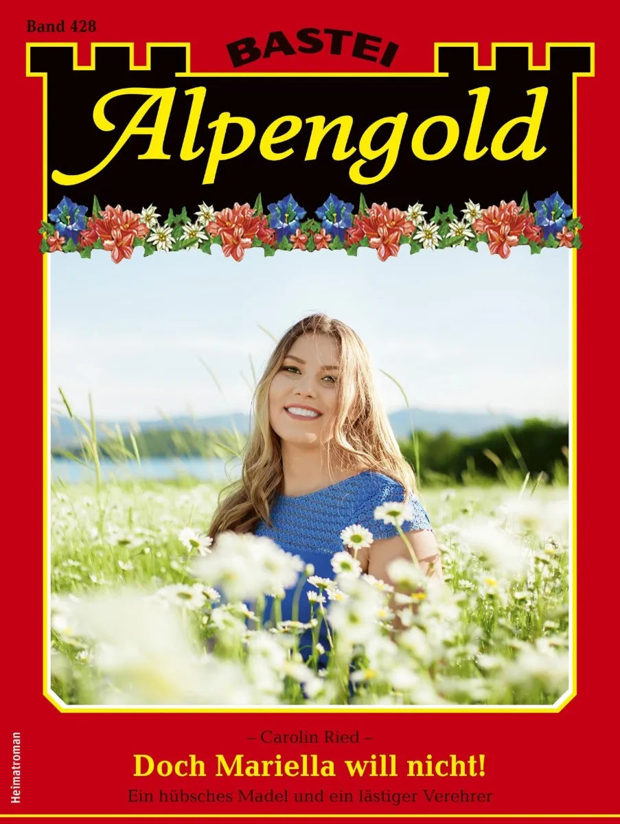 Cover: Alpengold 428 (E-Book) von Carolin Ried