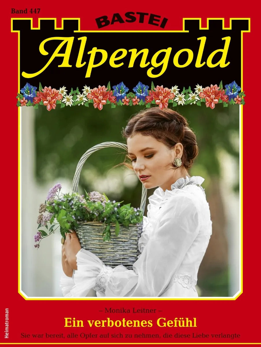 Cover: Alpengold 447 (E-Book) von Monika Leitner