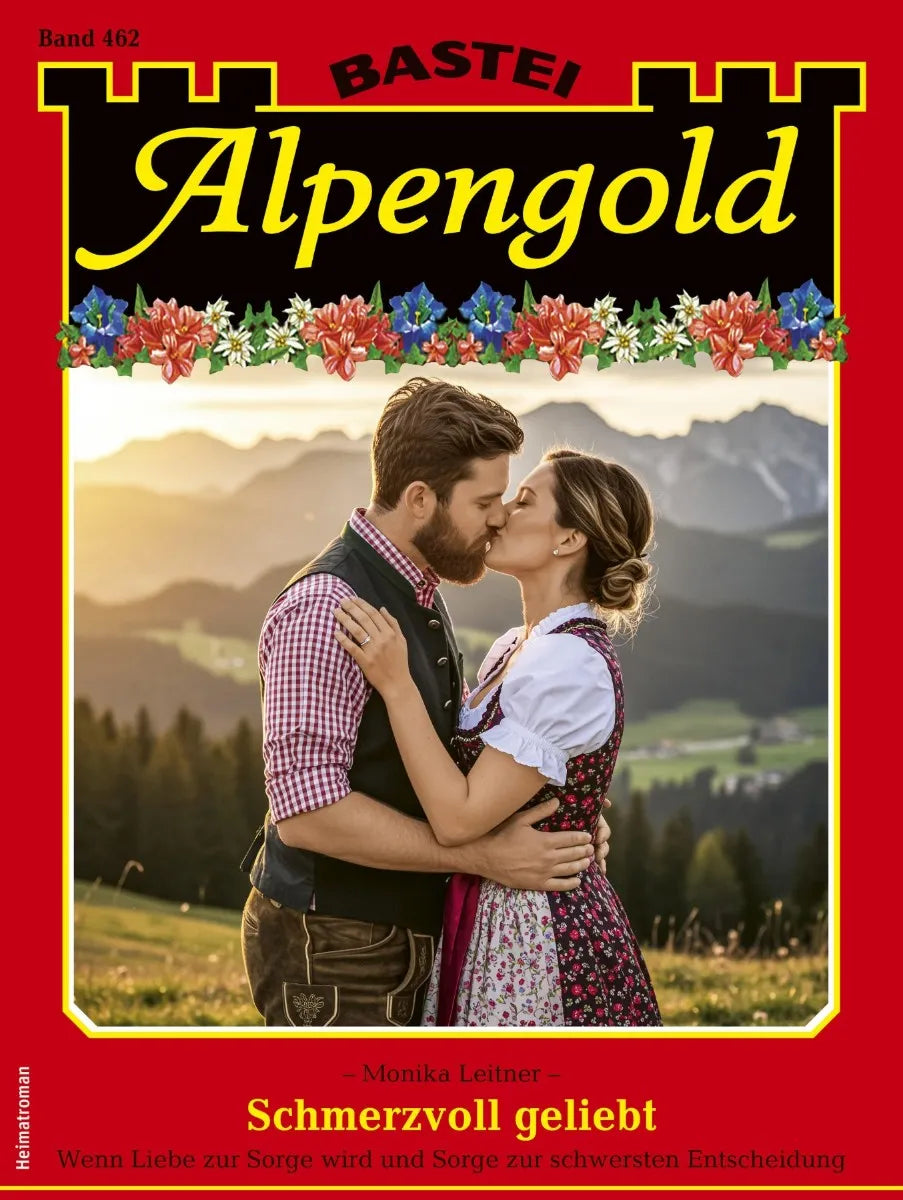Cover: Alpengold 462 (E-Book) von Monika Leitner