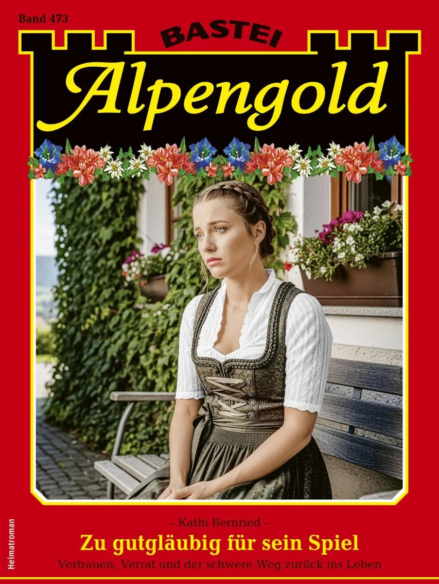 Cover: Alpengold 473 (E-Book) von Kathi Bernried