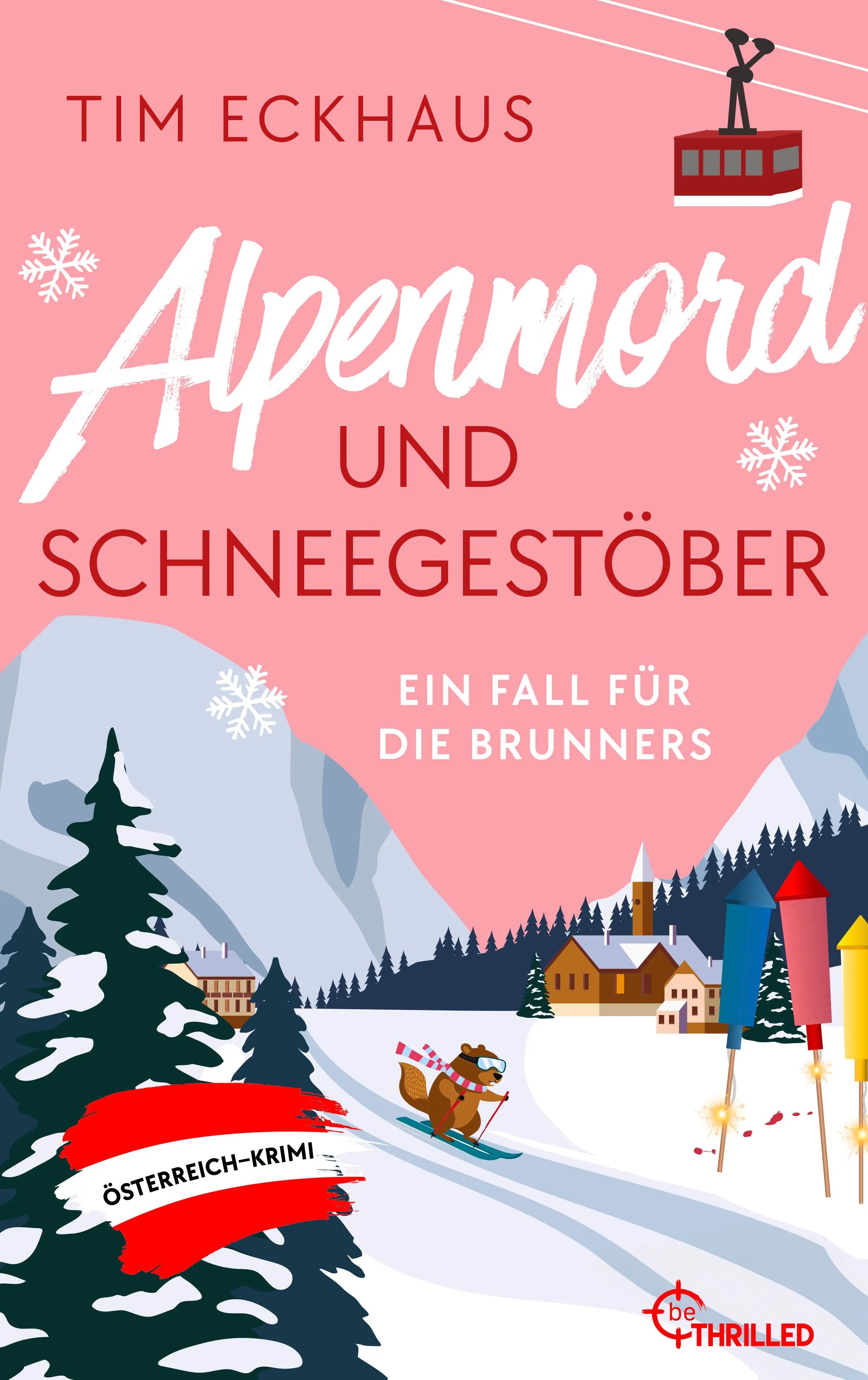 Cover: Alpenmord und Schneegestöber (E-Book) von Tim Eckhaus
