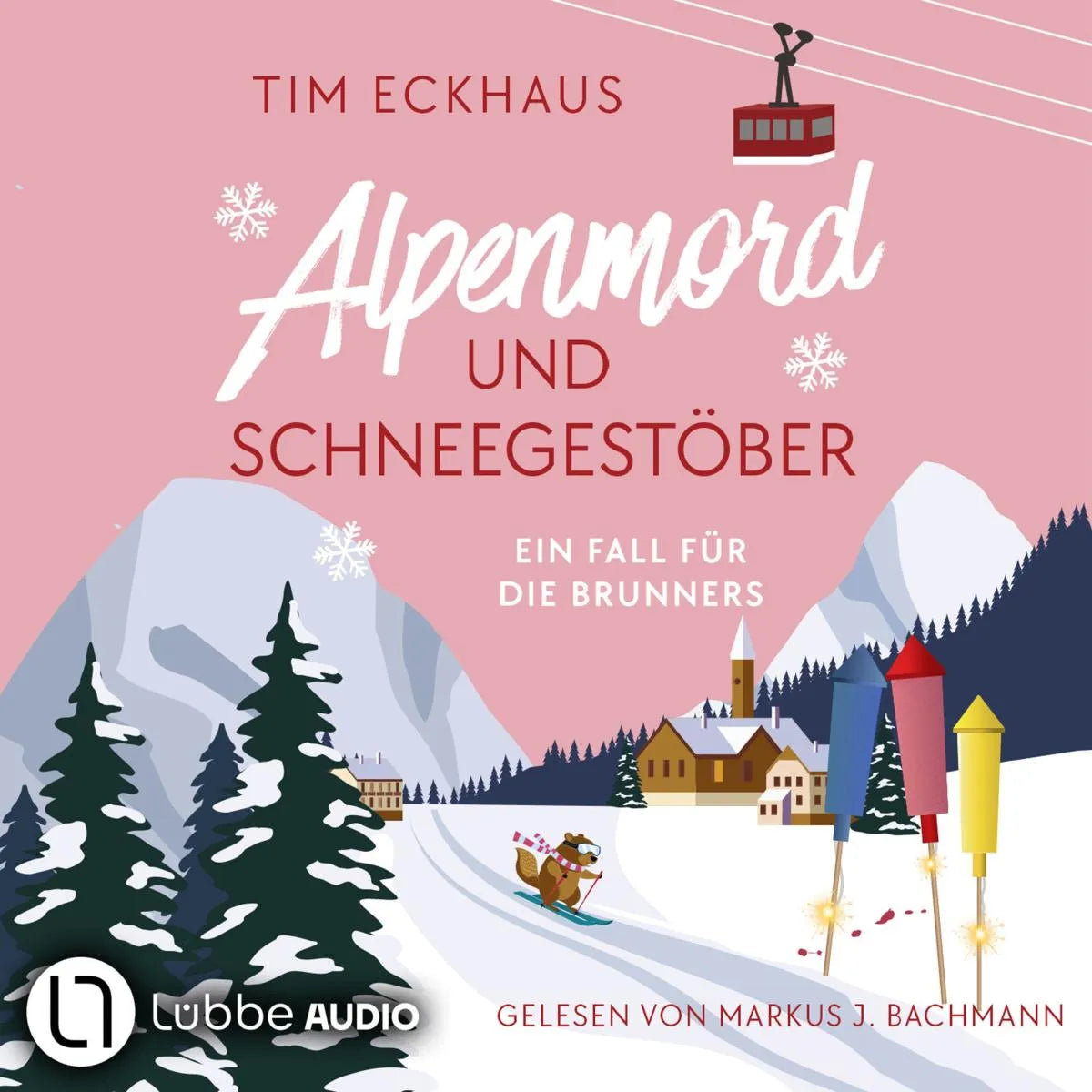 Cover: Alpenmord und Schneegestöber - Österreich - zum Sterben schön!, Teil 2 (Hörbuch Download) von Tim Eckhaus