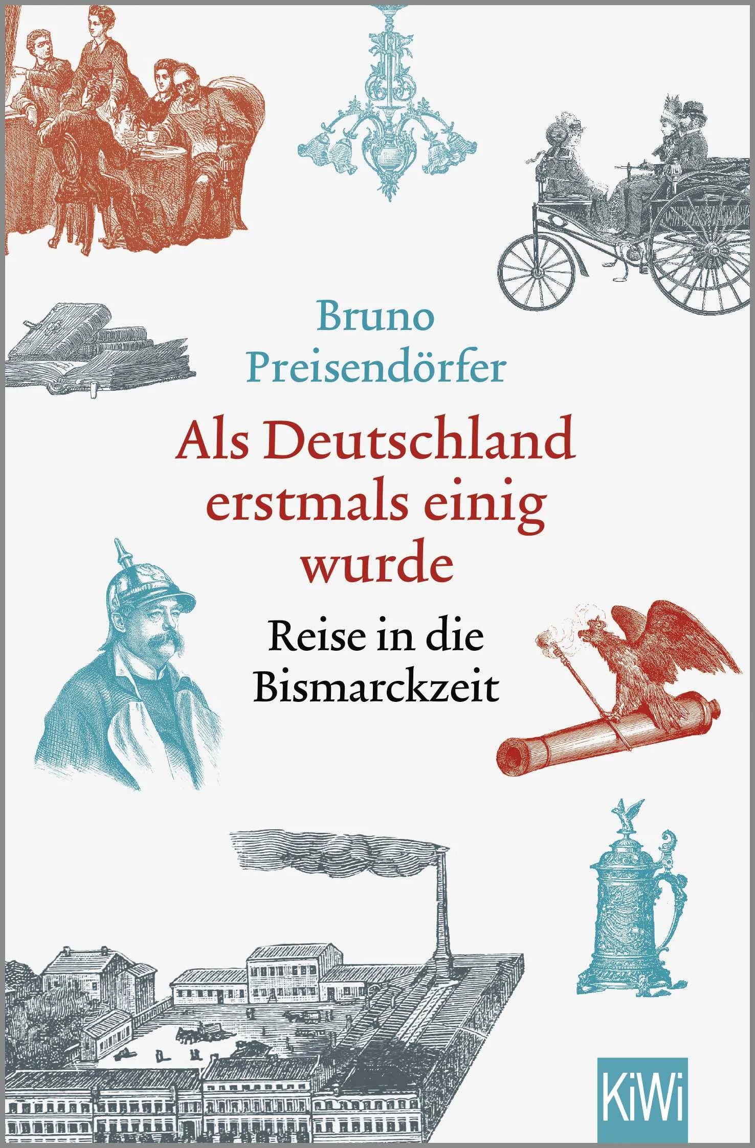 Buchcover von 'Als Deutschland erstmals einig wurde' - Taschenbuch von Bruno Preisendörfer