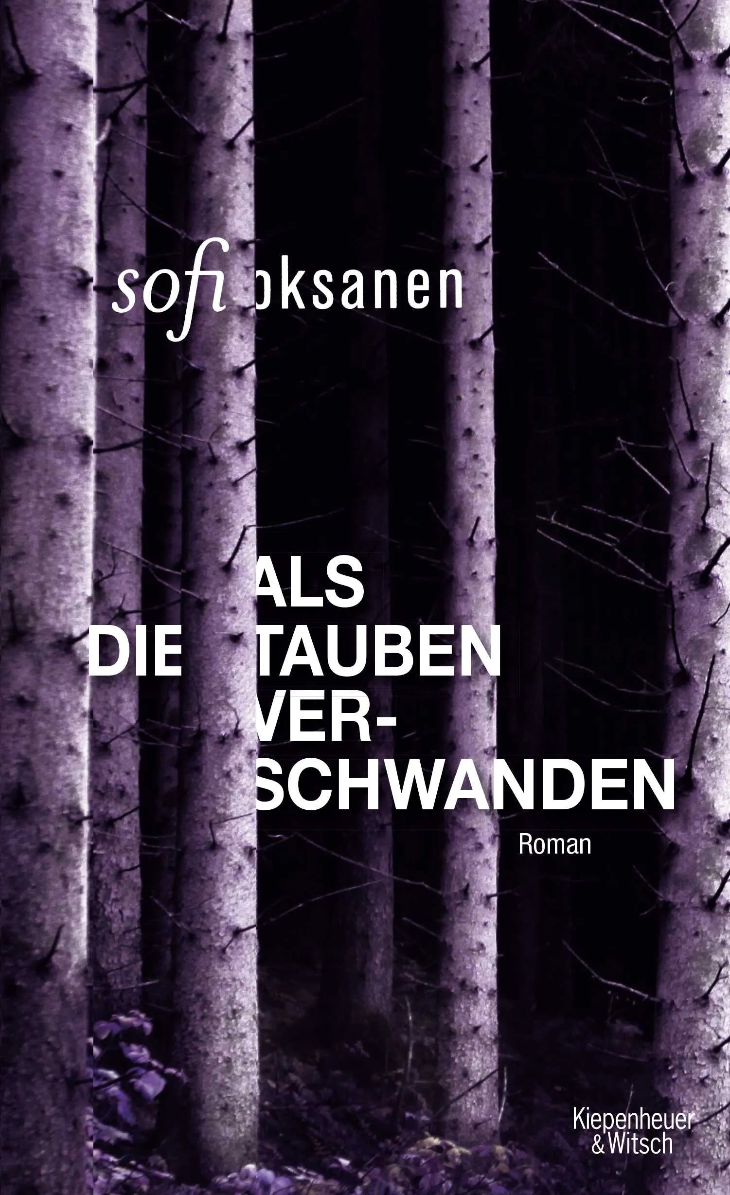 Buchcover von 'Als die Tauben verschwanden' - Gebundene Ausgabe von Sofi Oksanen