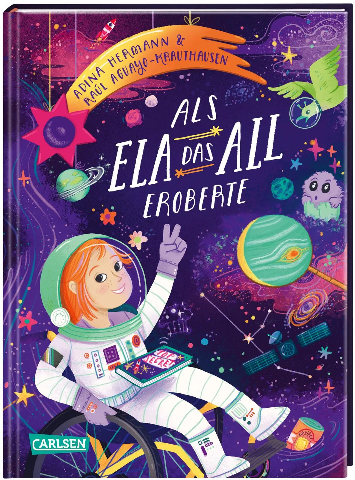 Buchcover von 'Als Ela das All eroberte' - Gebundene Ausgabe von Raúl Krauthausen