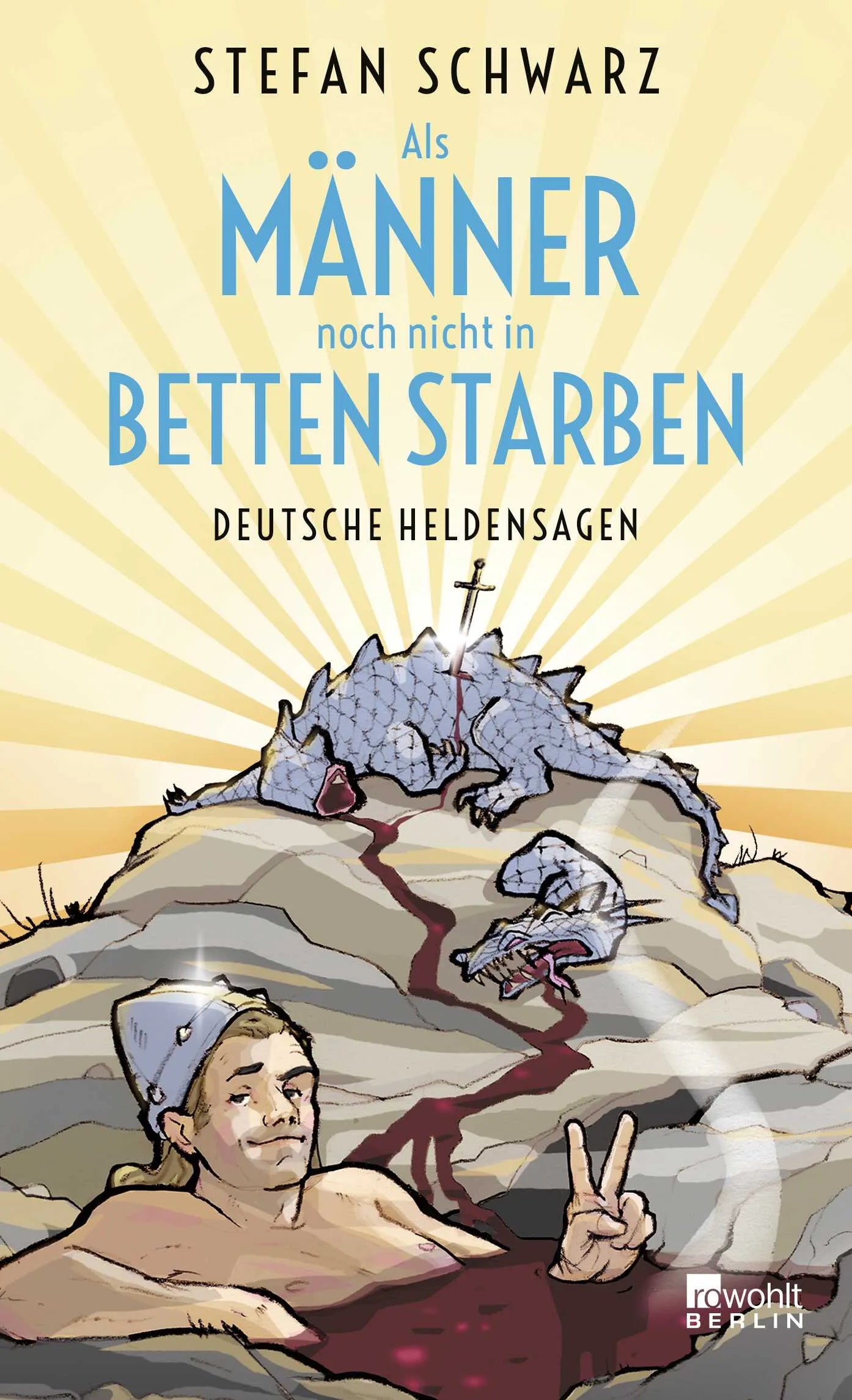 Buchcover von 'Als Männer noch nicht in Betten starben' - Gebundene Ausgabe von Stefan Schwarz