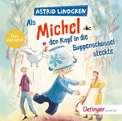 Buchcover von 'Als Michel den Kopf in die Suppenschüssel steckte. Das Hörspiel' - Hörbuch (CD) von Astrid Lindgren