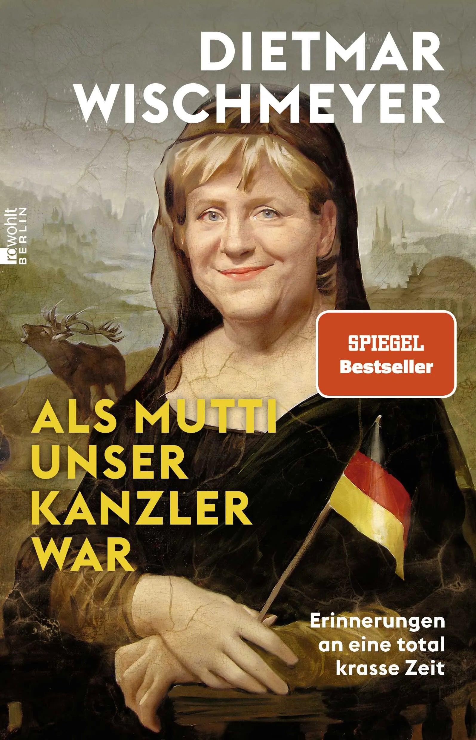 Buchcover von 'Als Mutti unser Kanzler war' - Paperback von Dietmar Wischmeyer