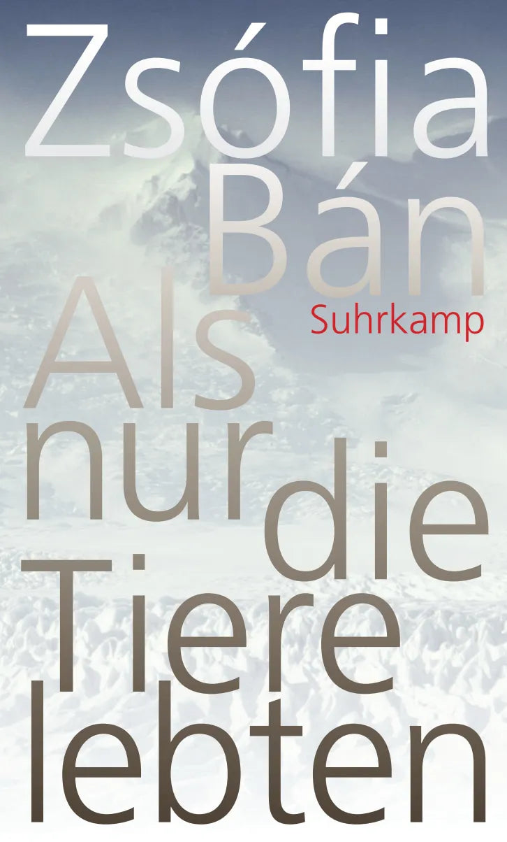 Buchcover von 'Als nur die Tiere lebten' - Gebundene Ausgabe von Zsófia Bán