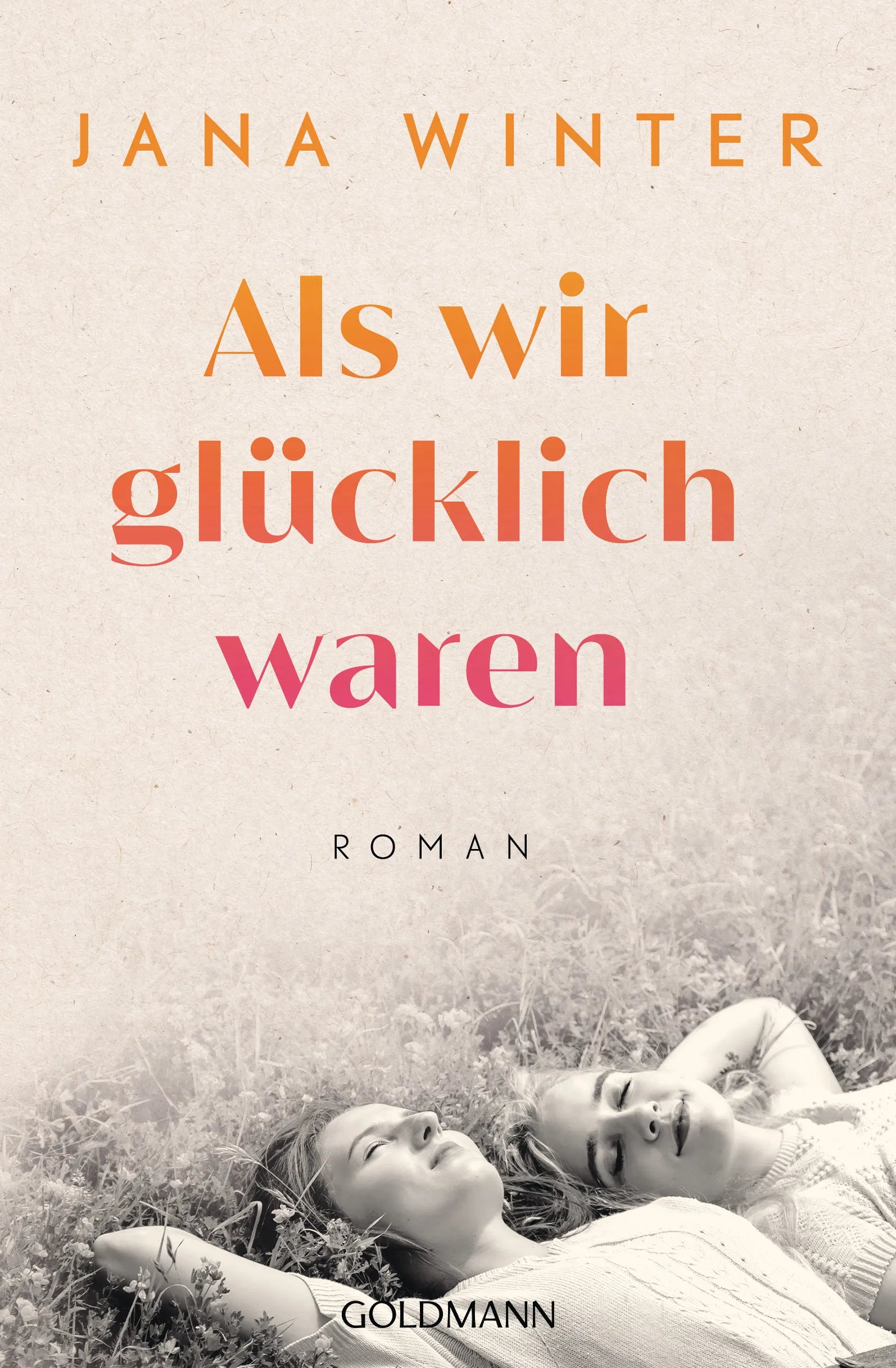 Cover: Als wir glücklich waren (E-Book) von Jana Winter