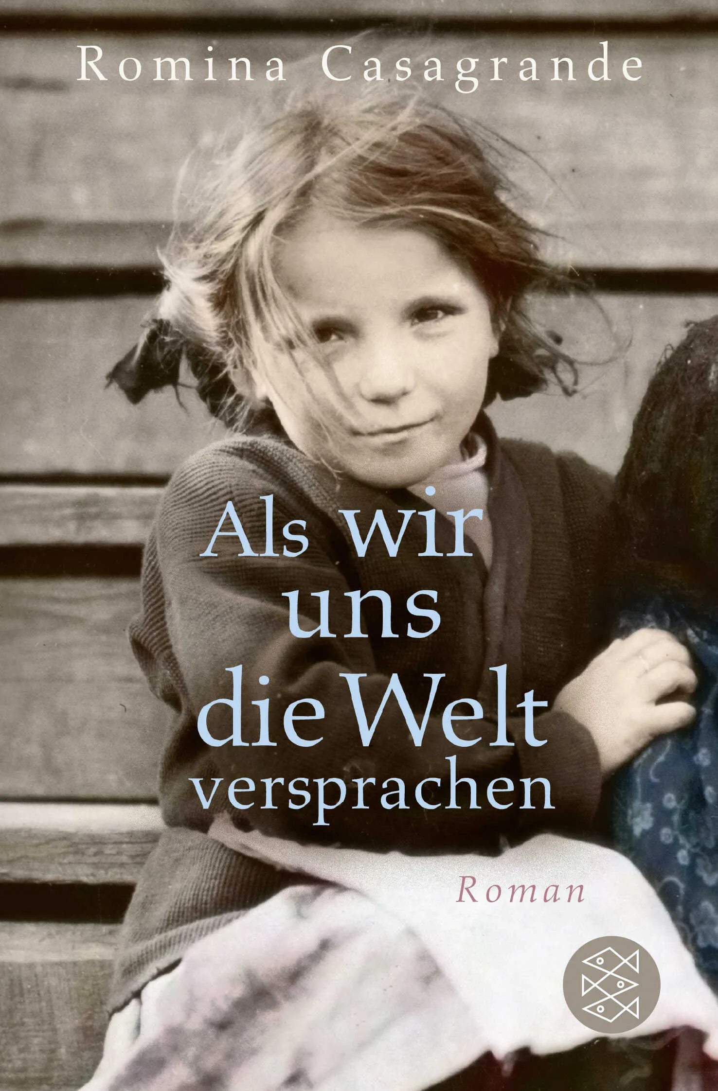 Buchcover von 'Als wir uns die Welt versprachen' - Taschenbuch von Romina Casagrande