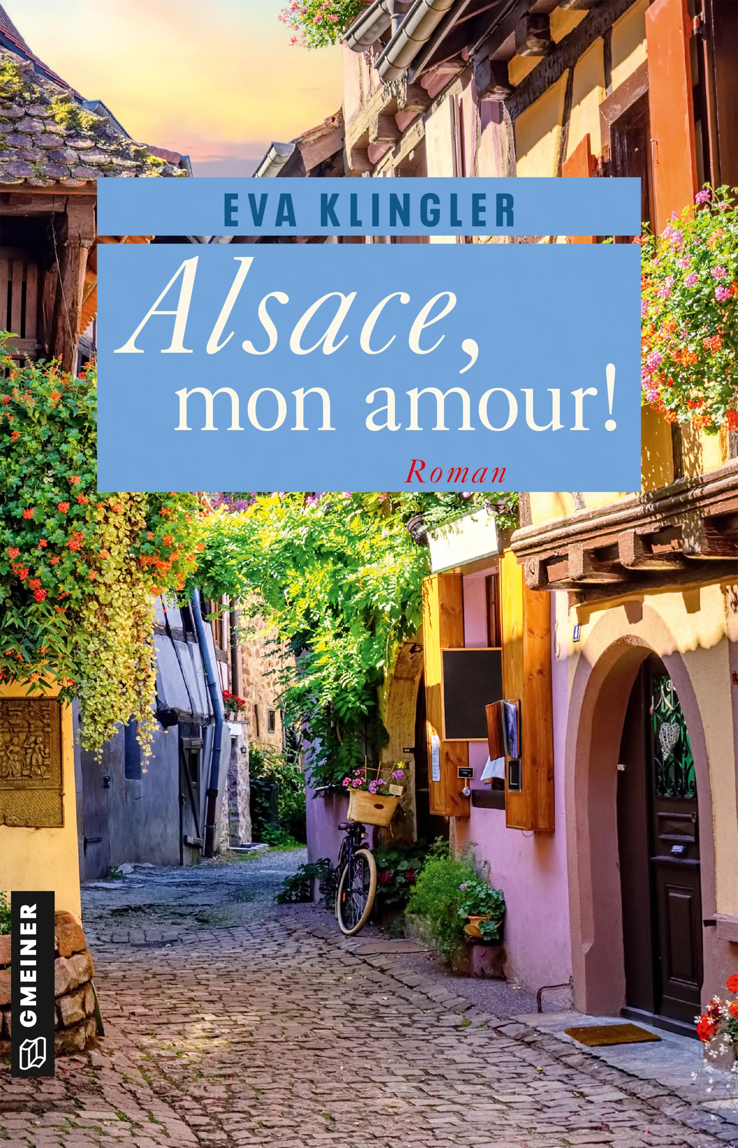 Cover: Alsace, mon amour! (E-Book) von Eva Klingler