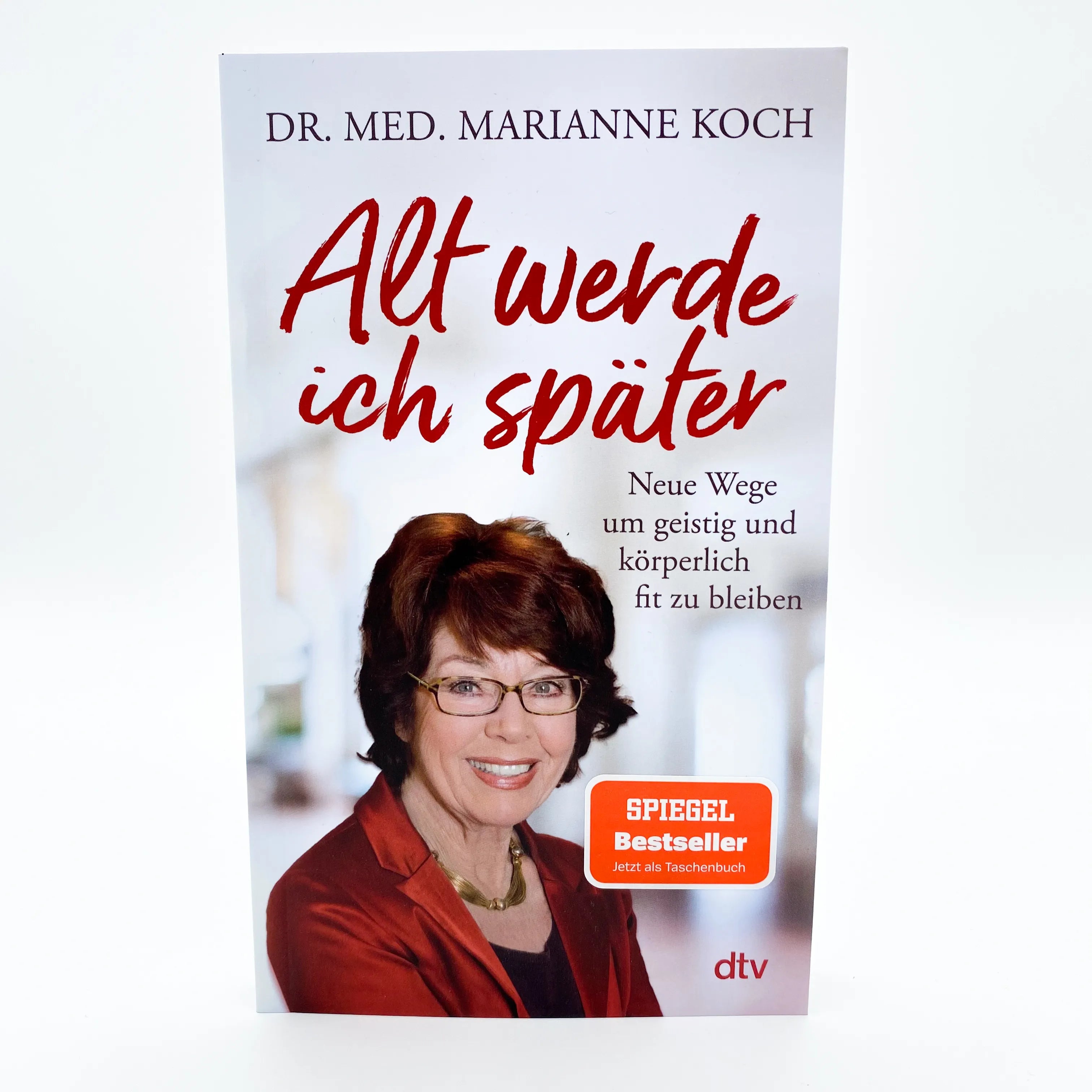 Marianne Koch - Alt werde ich später
