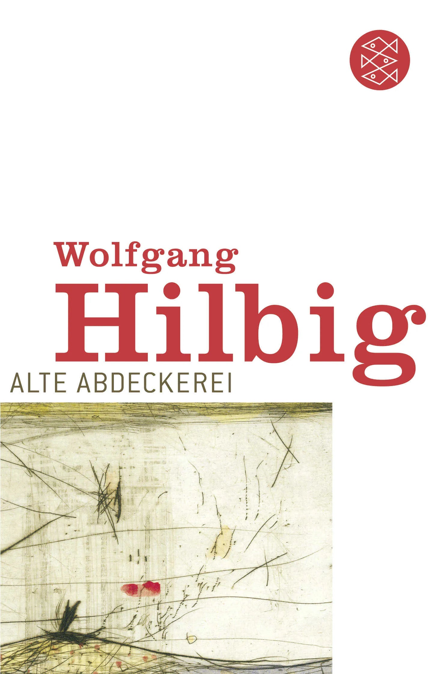 Buchcover von 'Alte Abdeckerei' - Taschenbuch von Wolfgang Hilbig