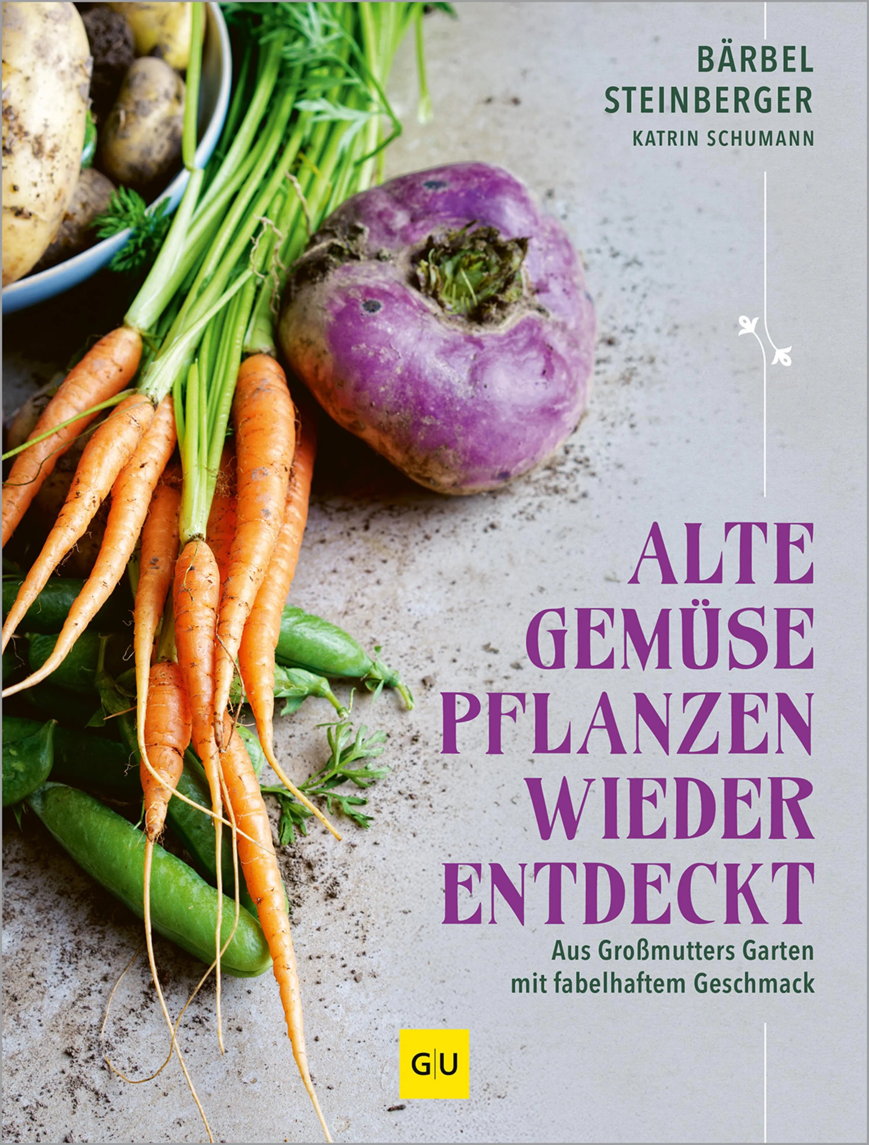 Cover: Alte Gemüsepflanzen wiederentdeckt (E-Book) von Bärbel Steinberger