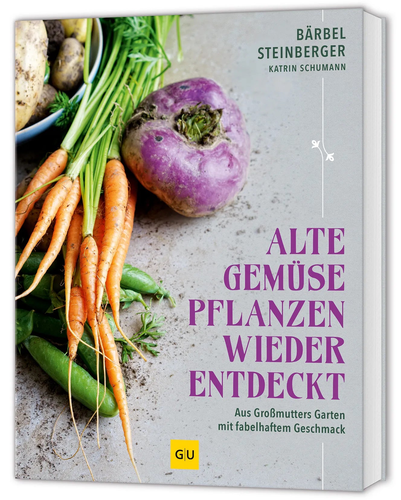 Buchcover von 'Alte Gemüsepflanzen wiederentdeckt' - Gebundene Ausgabe von Bärbel Steinberger