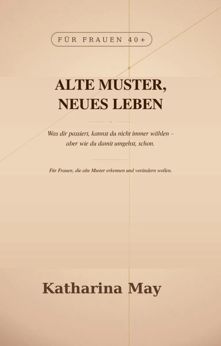 Cover: Alte Muster, neues Leben (E-Book) von Katharina May