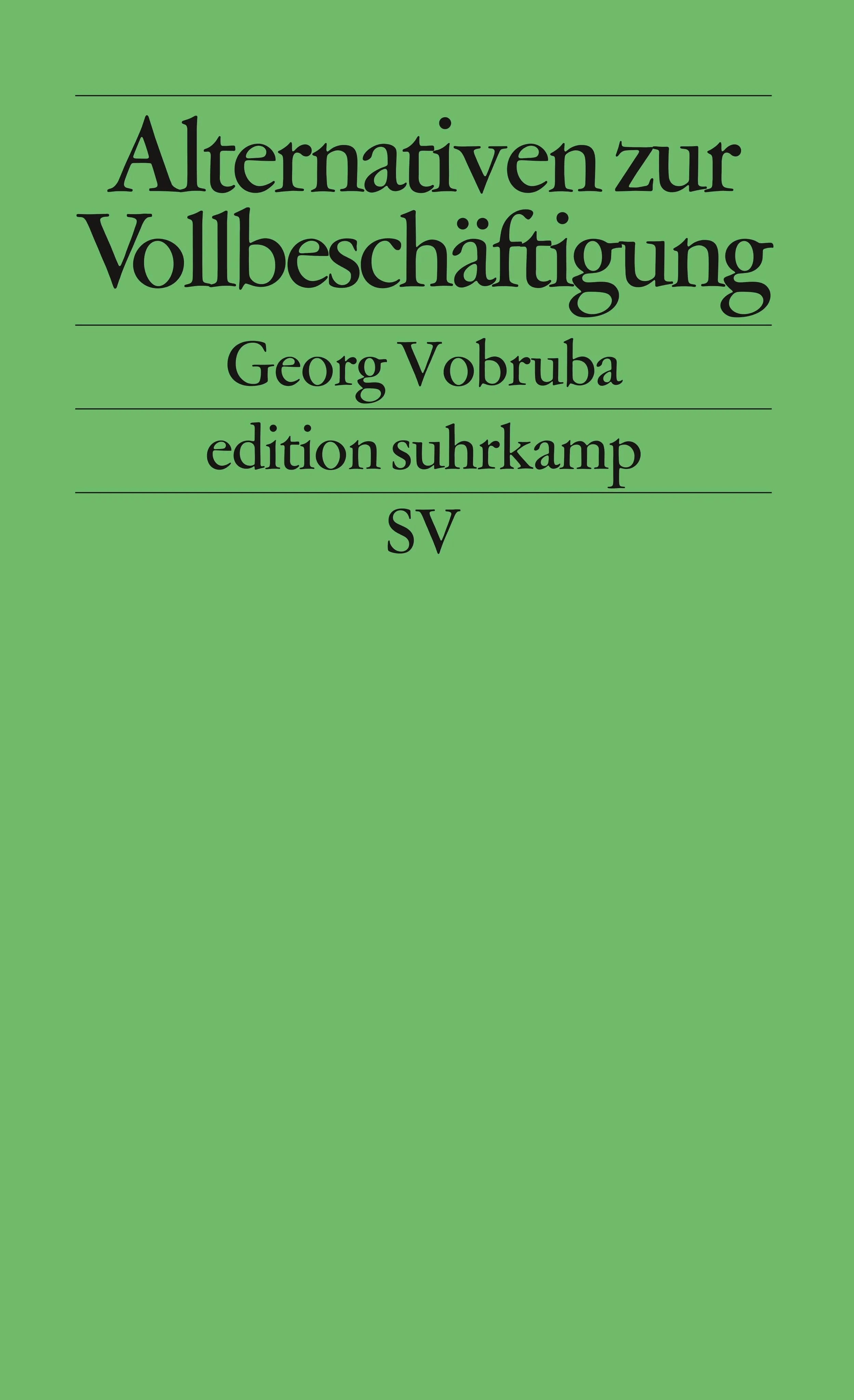 Buchcover von 'Alternativen zur Vollbeschäftigung' - Taschenbuch von Georg Vobruba