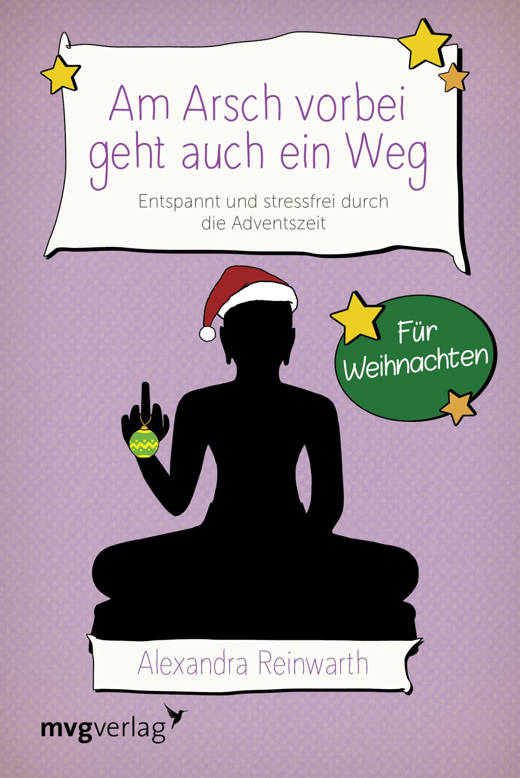 Buchcover von 'Am Arsch vorbei geht auch ein Weg – Für Weihnachten' - Taschenbuch von Alexandra Reinwarth