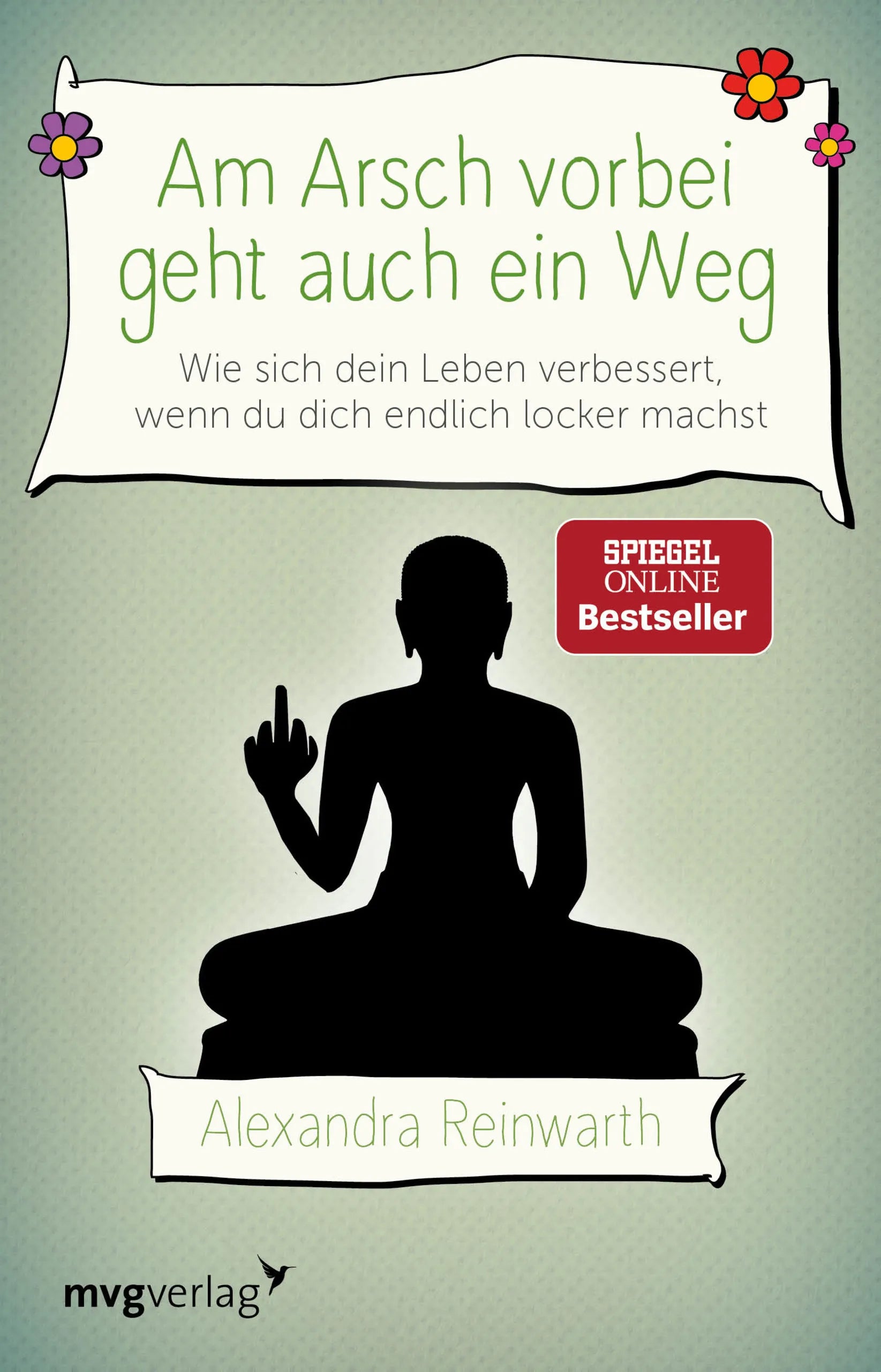 Buchcover von 'Am Arsch vorbei geht auch ein Weg' - Taschenbuch von Alexandra Reinwarth
