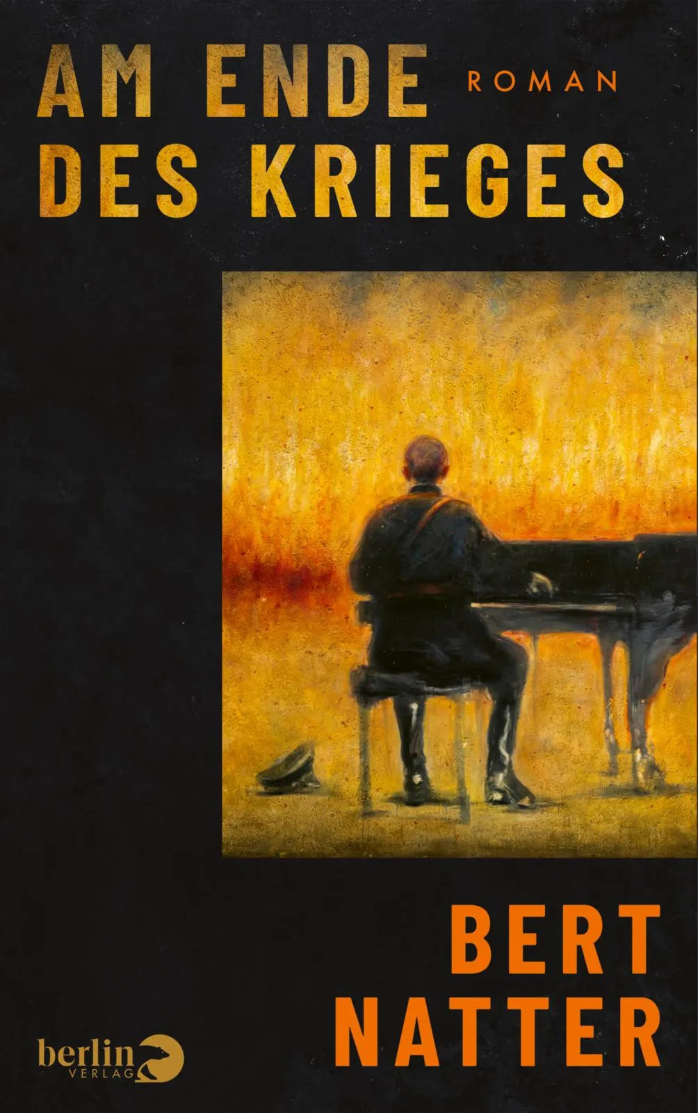 Cover: Am Ende des Krieges (Hardcover) von Bert Natter