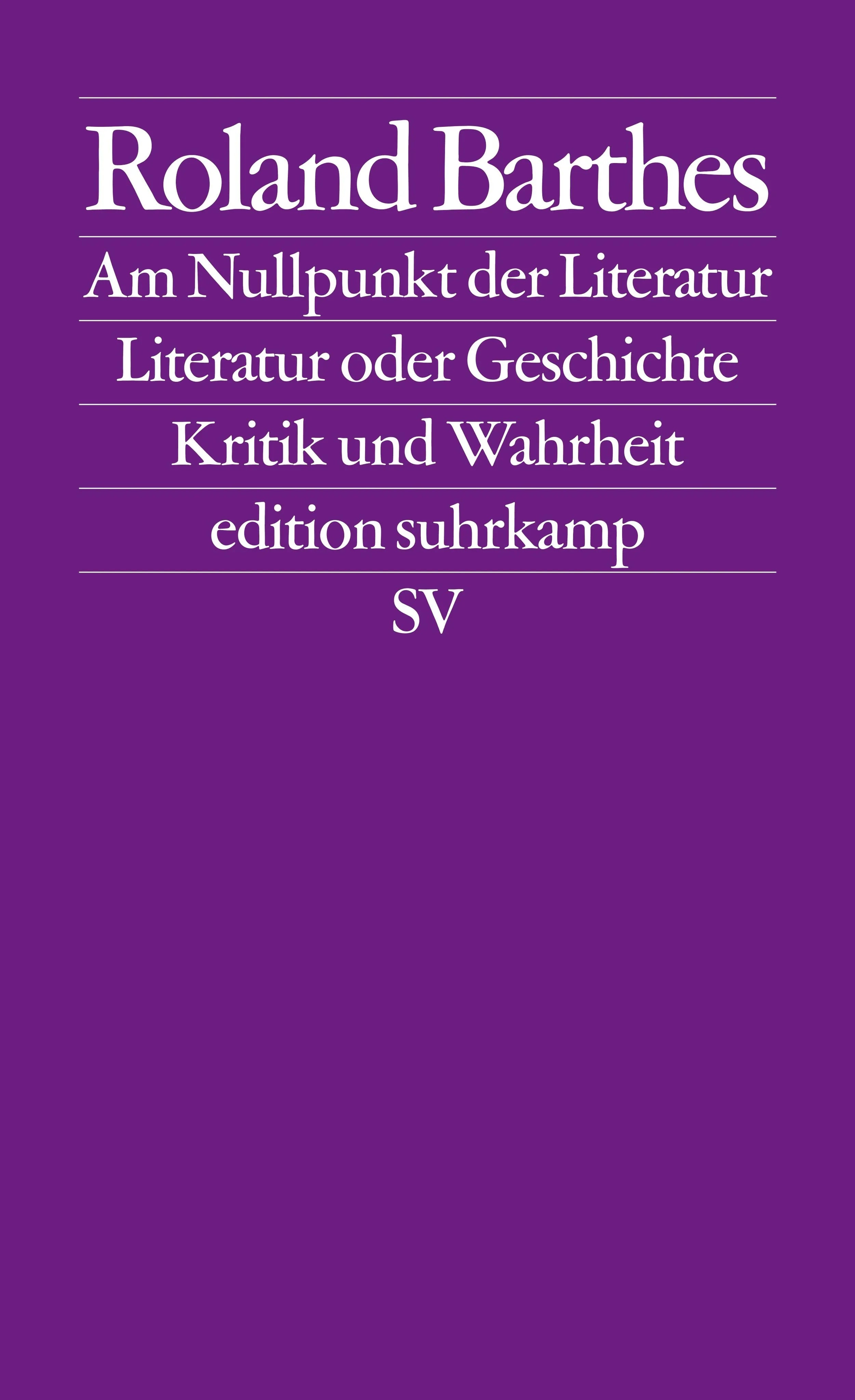 Buchcover von 'Am Nullpunkt der Literatur. Literatur oder Geschichte. Kritik und Wahrheit' - Taschenbuch von Roland Barthes