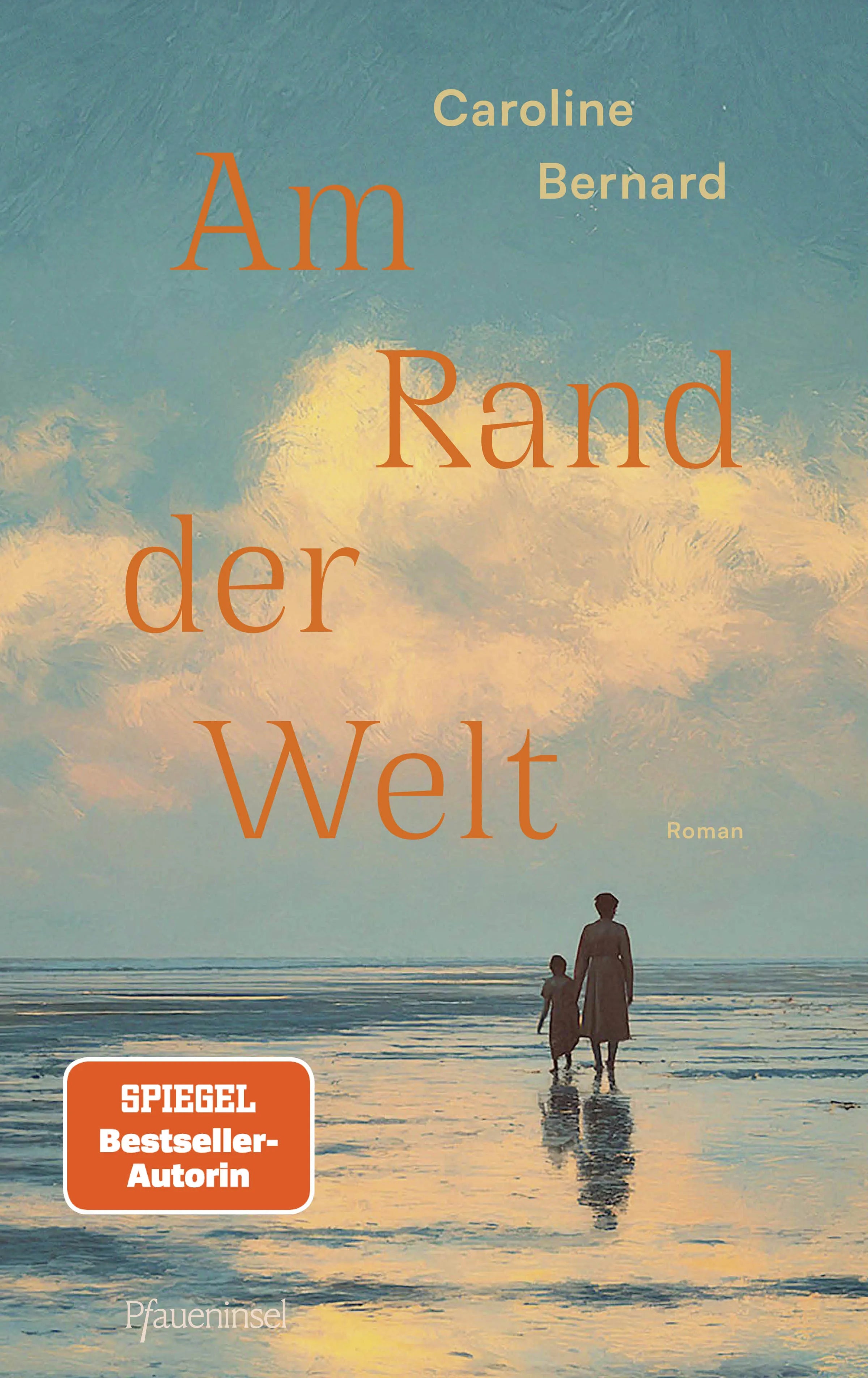 Cover: Am Rand der Welt (Hardcover) von Caroline Bernard