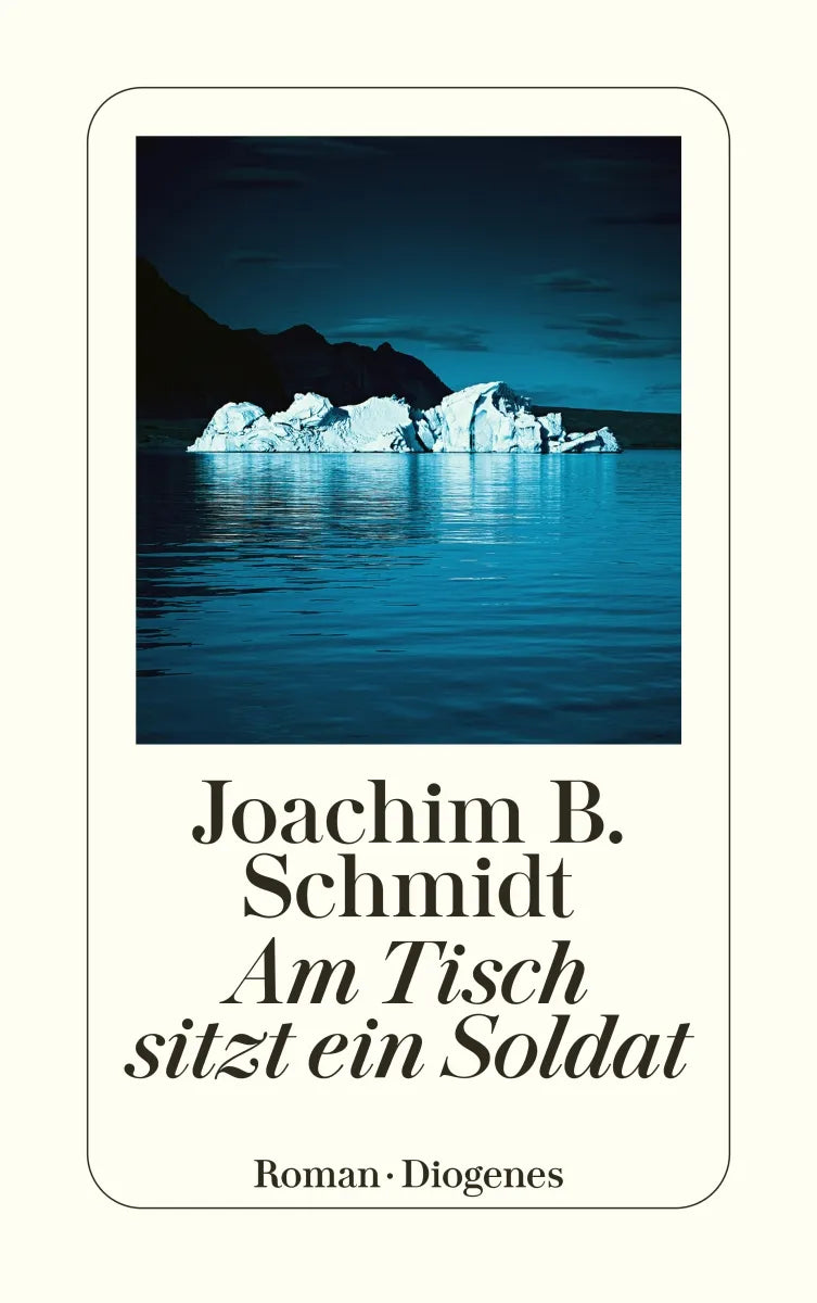 Cover: Am Tisch sitzt ein Soldat (E-Book) von Joachim B. Schmidt