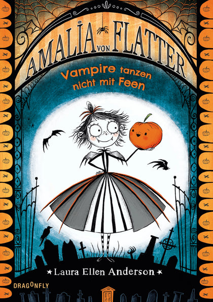 Cover: Amalia von Flatter. Vampire tanzen nicht mit Feen (Hardcover) von Laura Ellen Anderson
