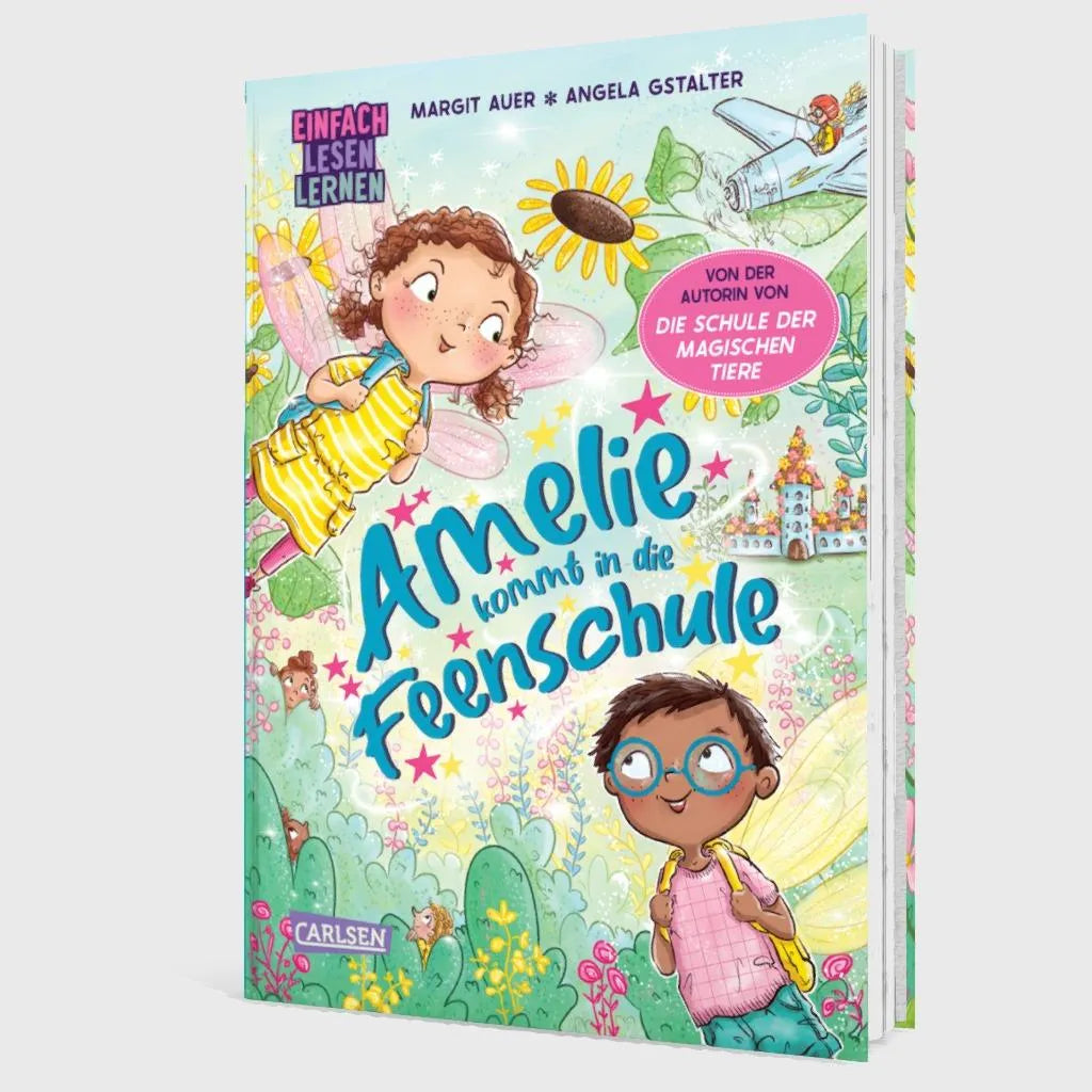 Margit Auer - Amelie kommt in die Feenschule