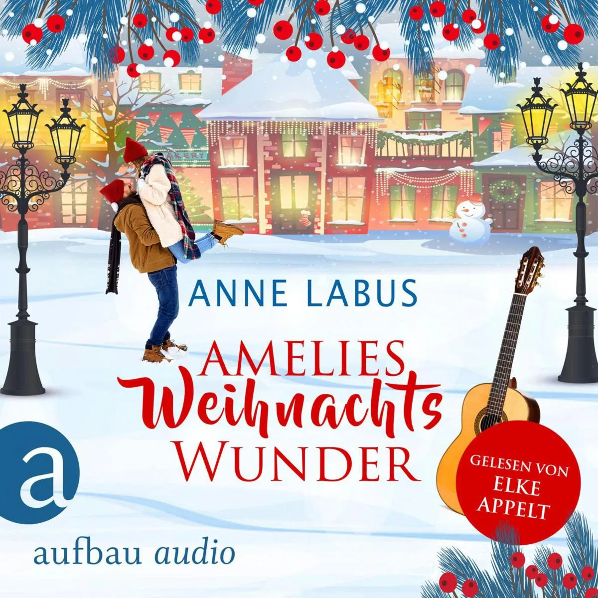 Cover: Amelies Weihnachtswunder (Hörbuch Download) von Anne Labus