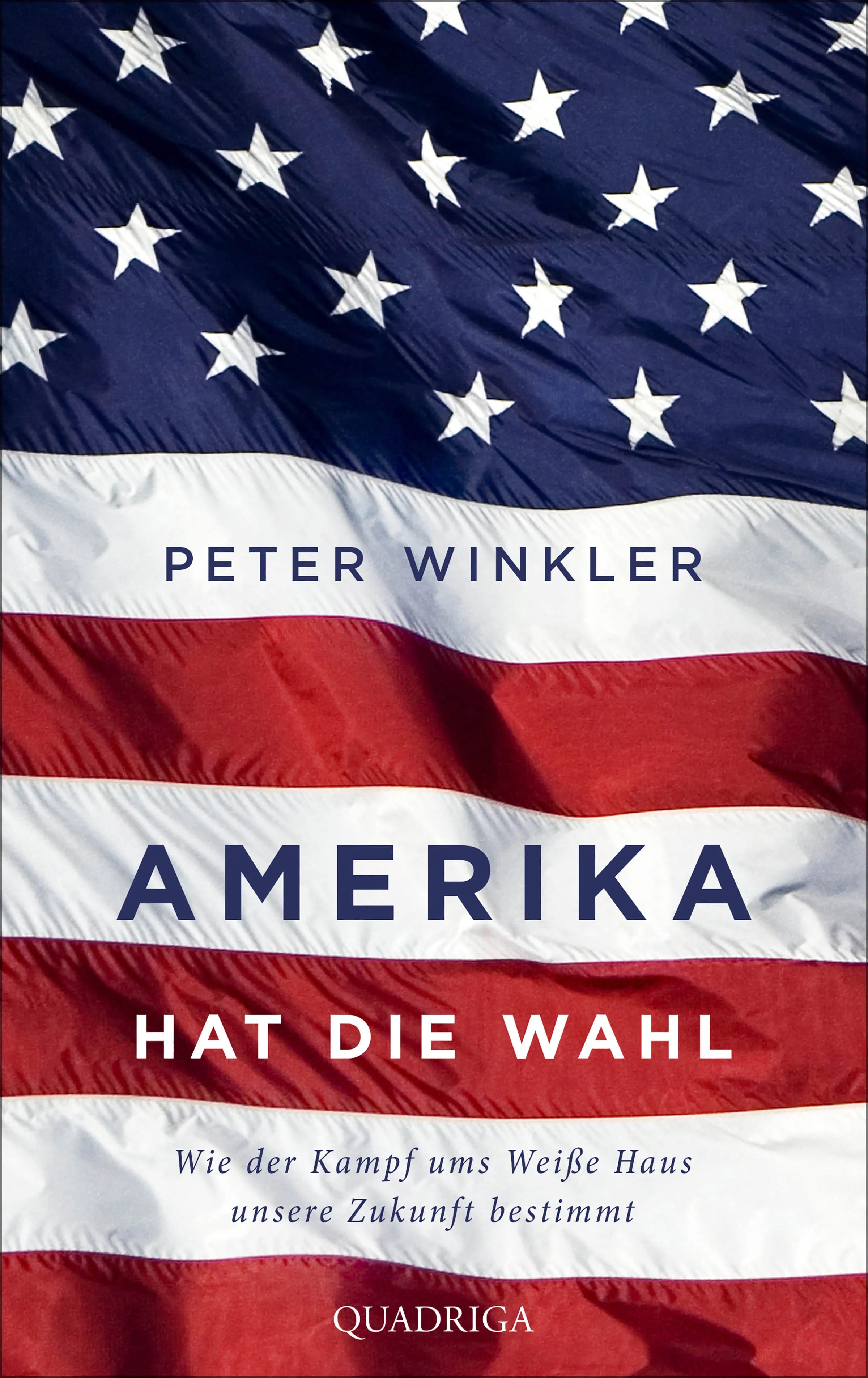 Cover: Amerika hat die Wahl (E-Book) von Peter Winkler