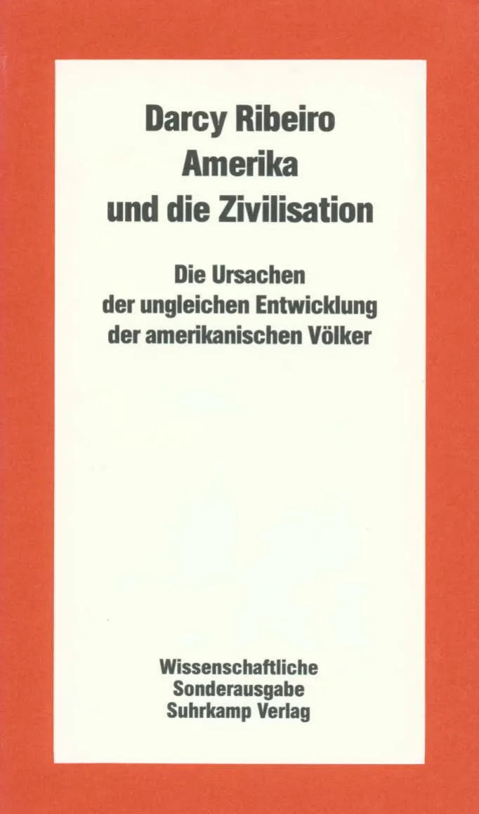 Buchcover von 'Amerika und die Zivilisation' - Taschenbuch von Darcy Ribeiro