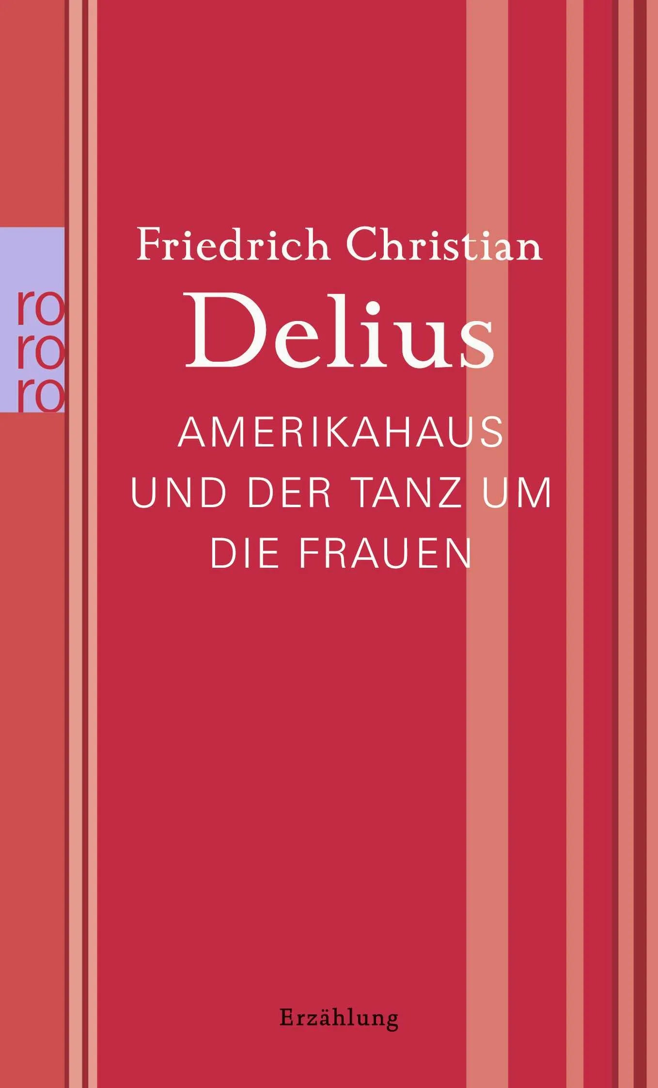 Buchcover von 'Amerikahaus und der Tanz um die Frauen' - Taschenbuch von Friedrich Christian Delius