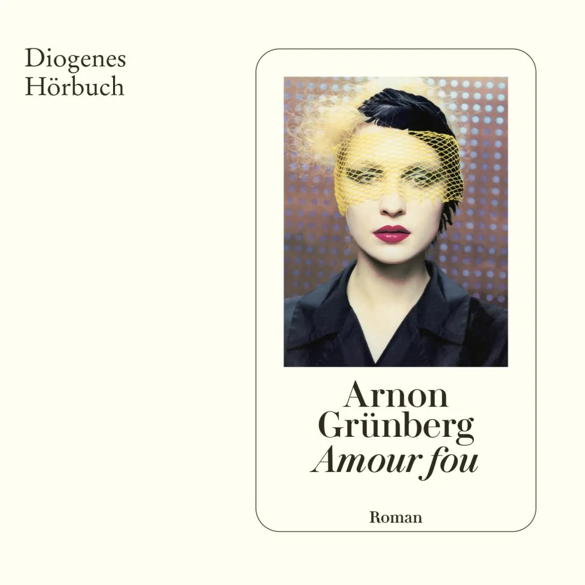 Cover: Amour fou (Hörbuch Download) von Arnon Grünberg