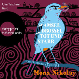 Cover: Amsel, Drossel, tot und starr - Schrebergartenkrimi (Hörbuch Download) von Mona Nikolay