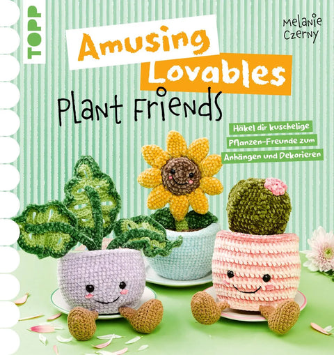 Amusing Lovables - Plant Friends