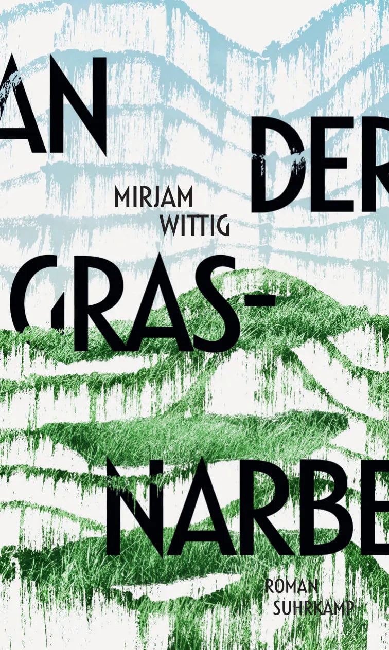 Buchcover von 'An der Grasnarbe' - Gebundene Ausgabe von Mirjam Wittig