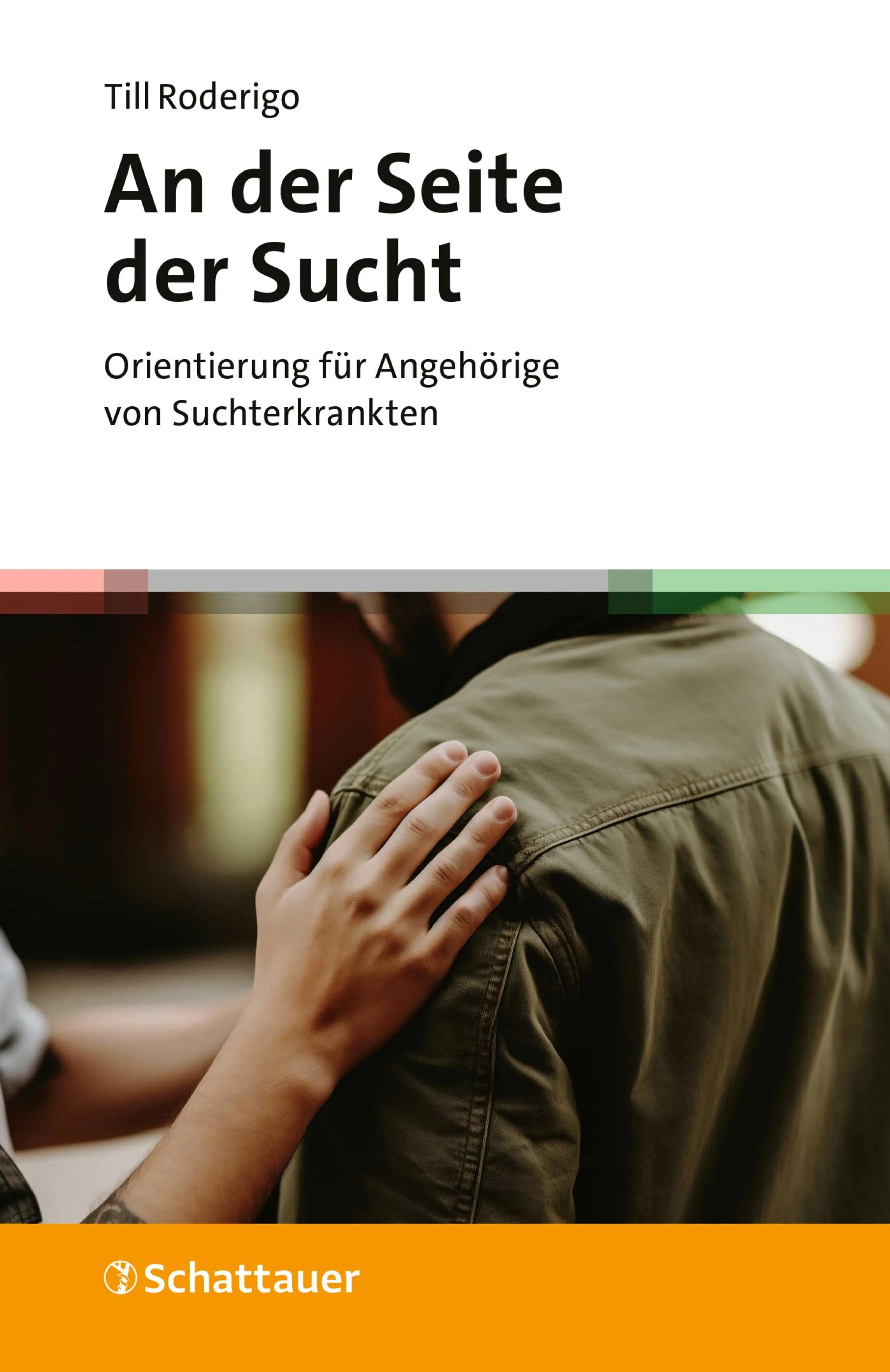Cover: An der Seite der Sucht (E-Book) von Till Roderigo