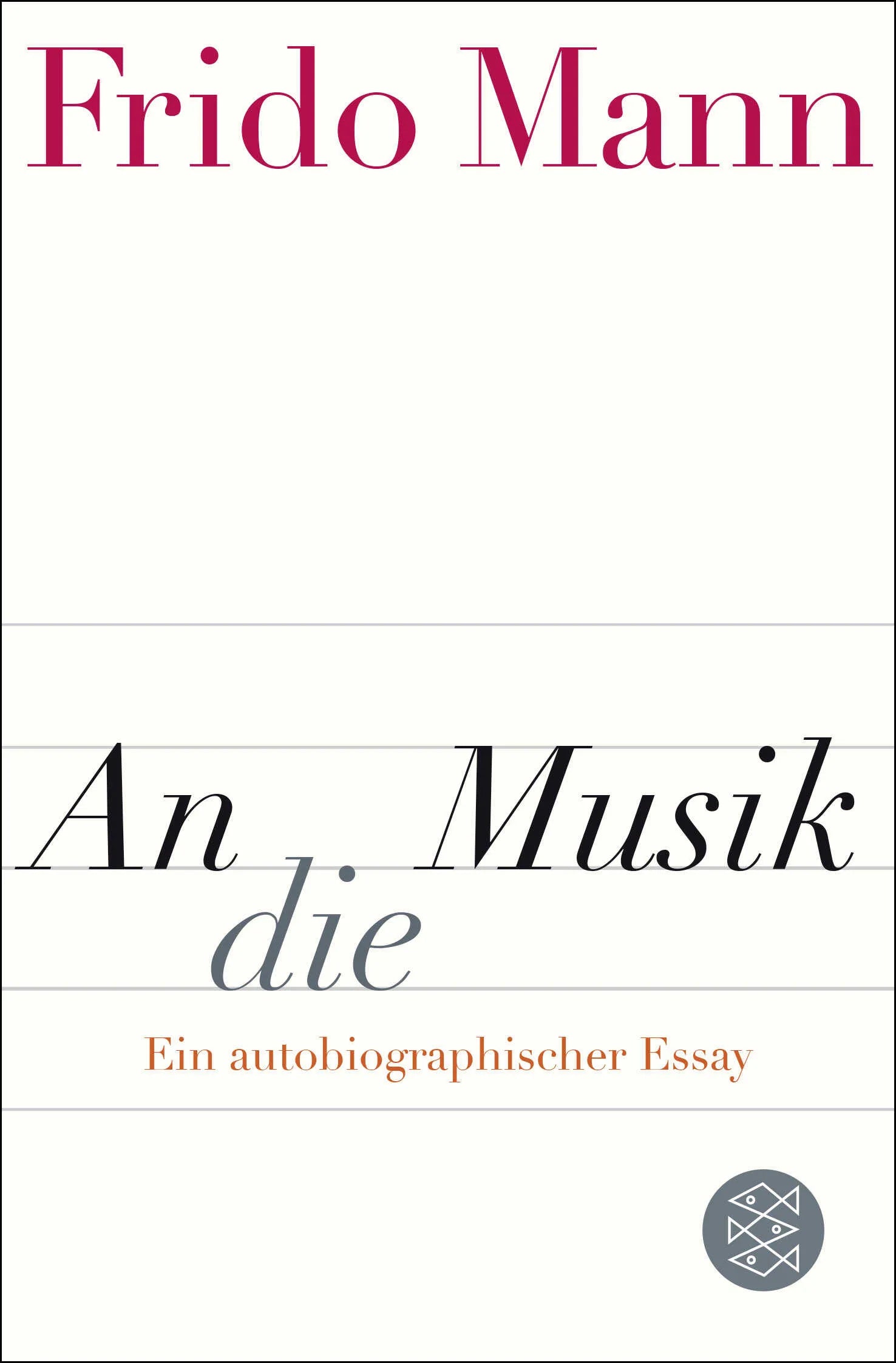 Buchcover von 'An die Musik' - Taschenbuch von Frido Mann