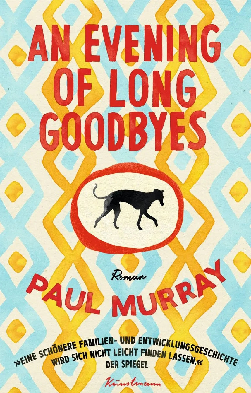 Cover: An Evening of Long Goodbyes (Taschenbuch) von Paul Murray