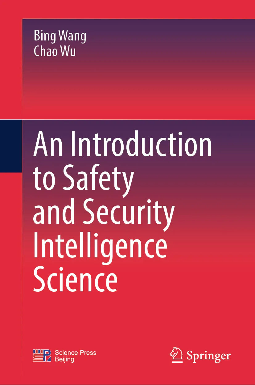 Cover: An Introduction to Safety and Security Intelligence Science (E-Book) von Bing Wang