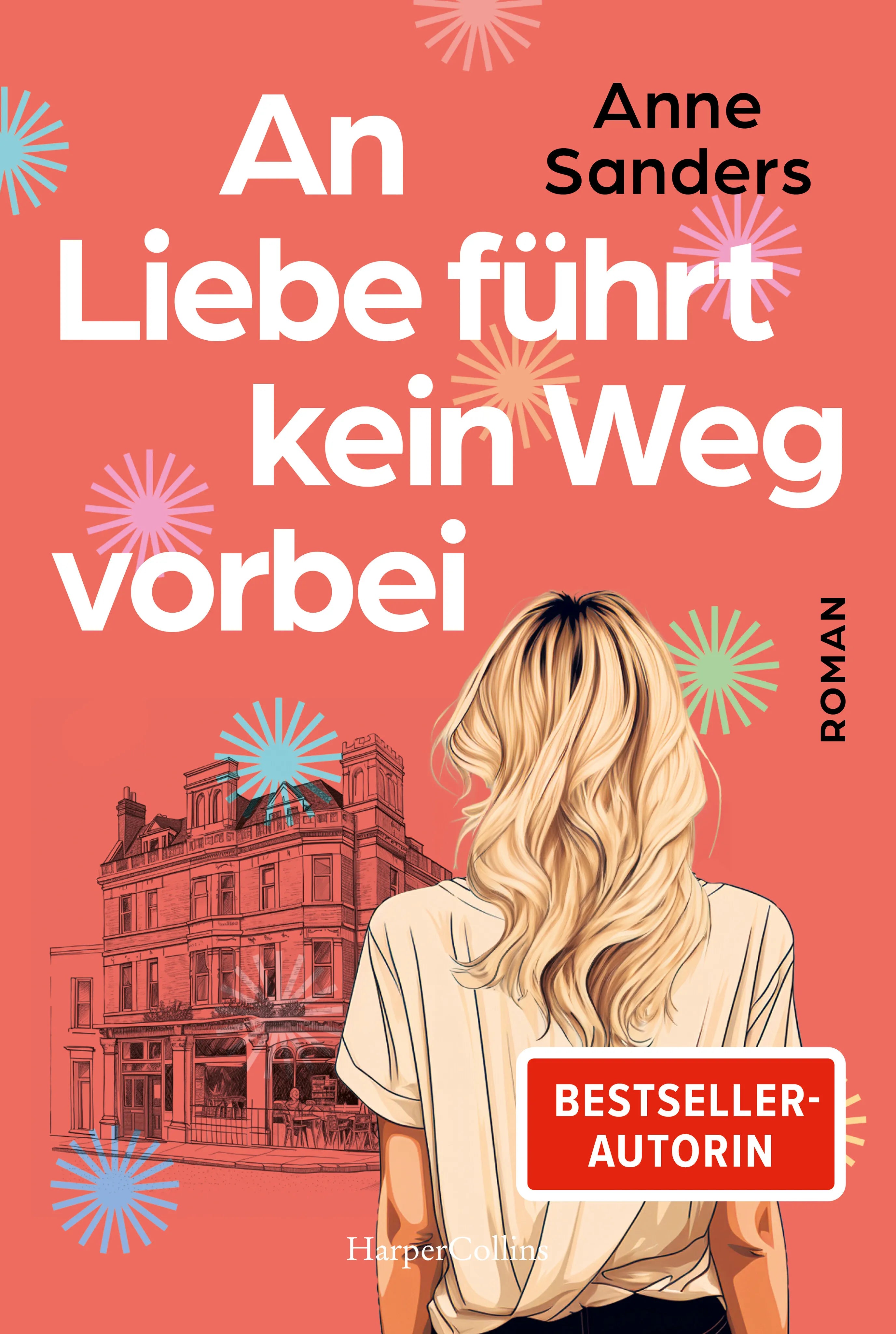 Cover: An Liebe führt kein Weg vorbei (Taschenbuch) von Anne Sanders
