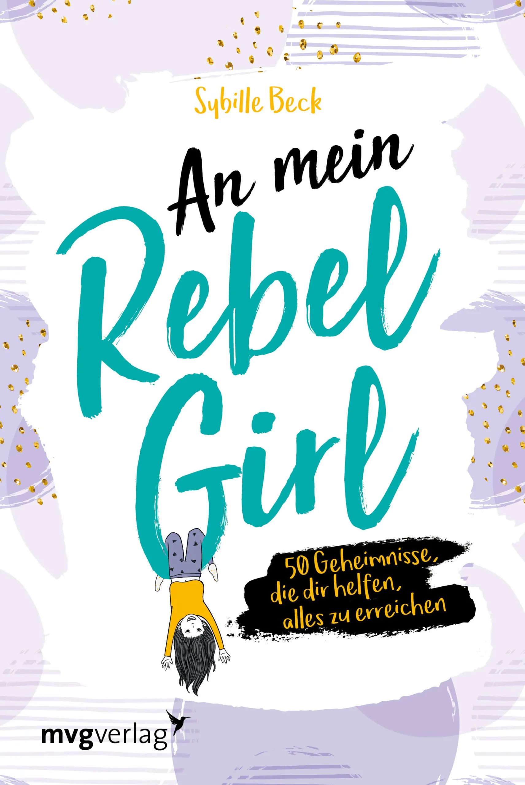 Buchcover von 'An mein Rebel Girl' - Gebundene Ausgabe von Sybille Beck