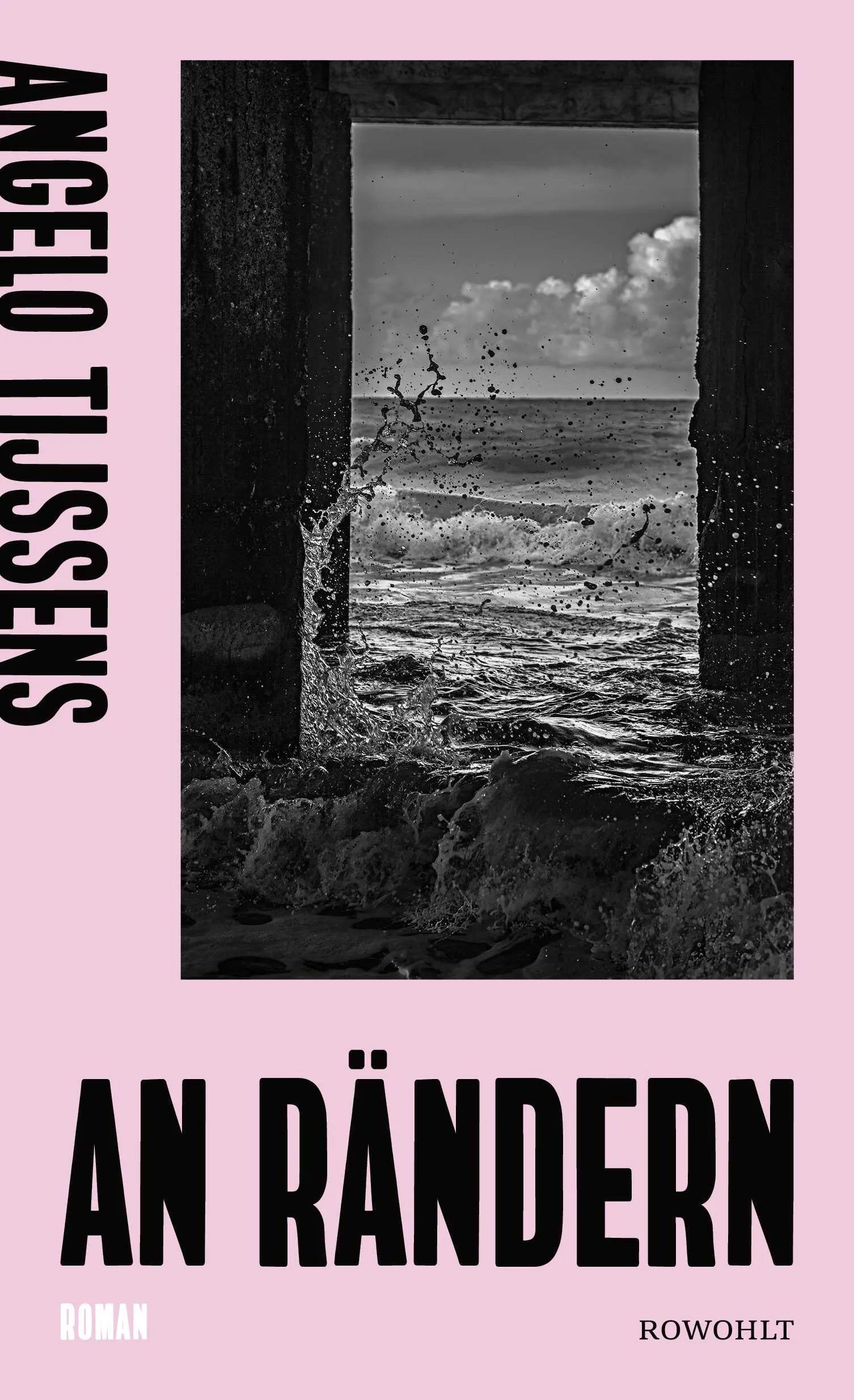 Buchcover von 'An Rändern' - Gebundene Ausgabe von Angelo Tijssens
