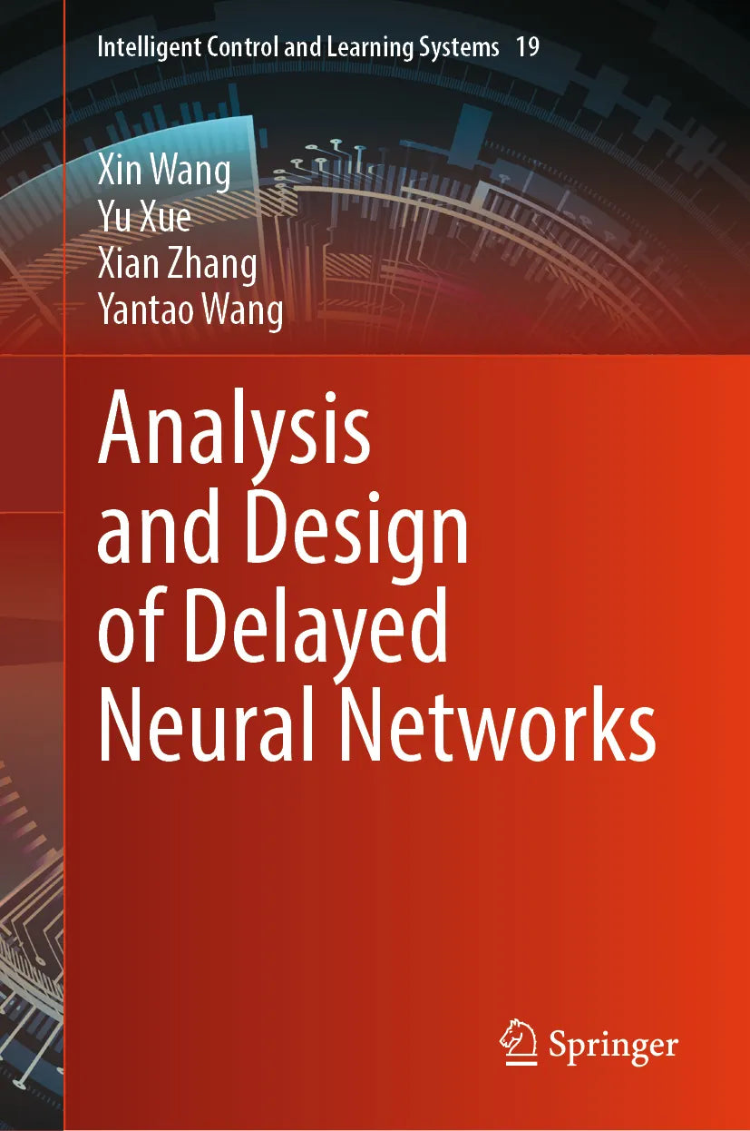 Cover: Analysis and Design of Delayed Neural Networks (E-Book) von Xin Wang