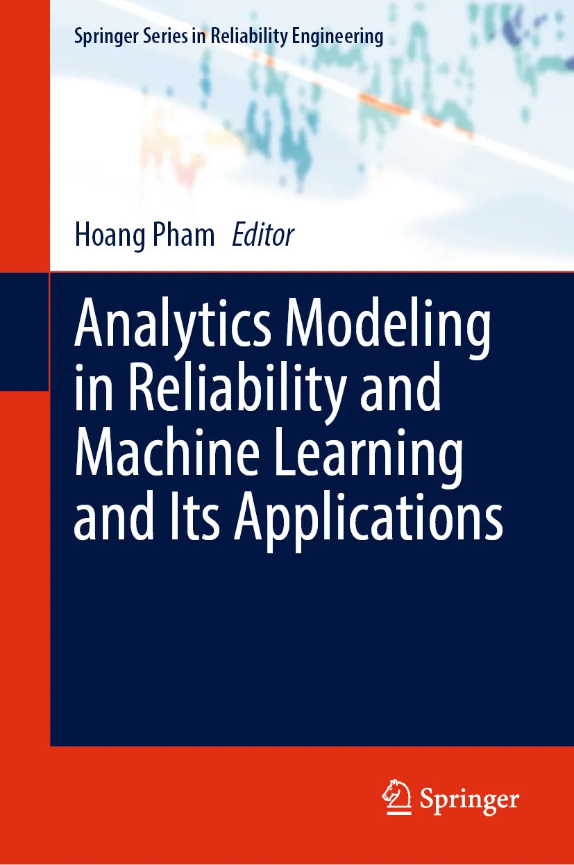 Cover: Analytics Modeling in Reliability and Machine Learning and Its Applications (E-Book)
