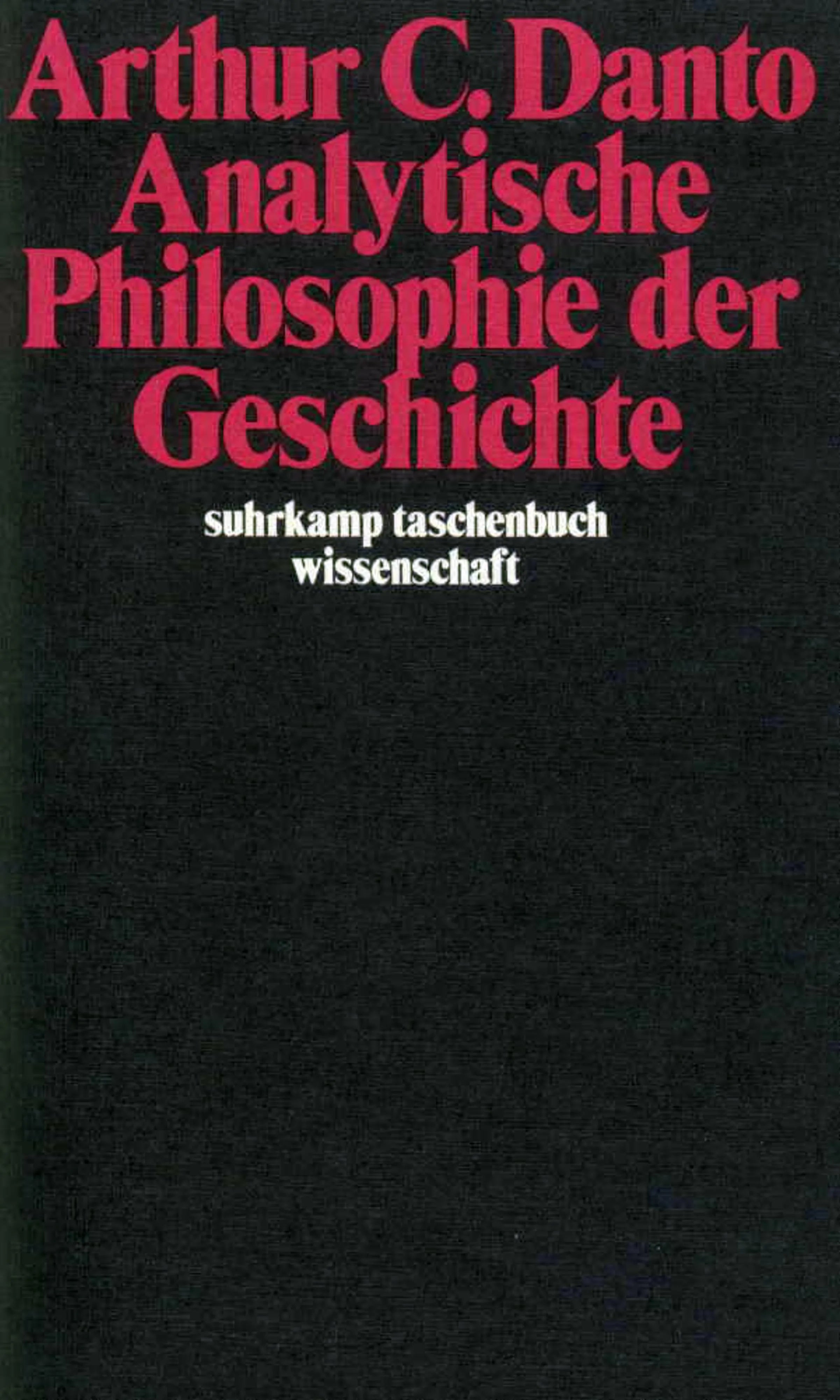 Buchcover von 'Analytische Philosophie der Geschichte' - Taschenbuch von Arthur C. Danto