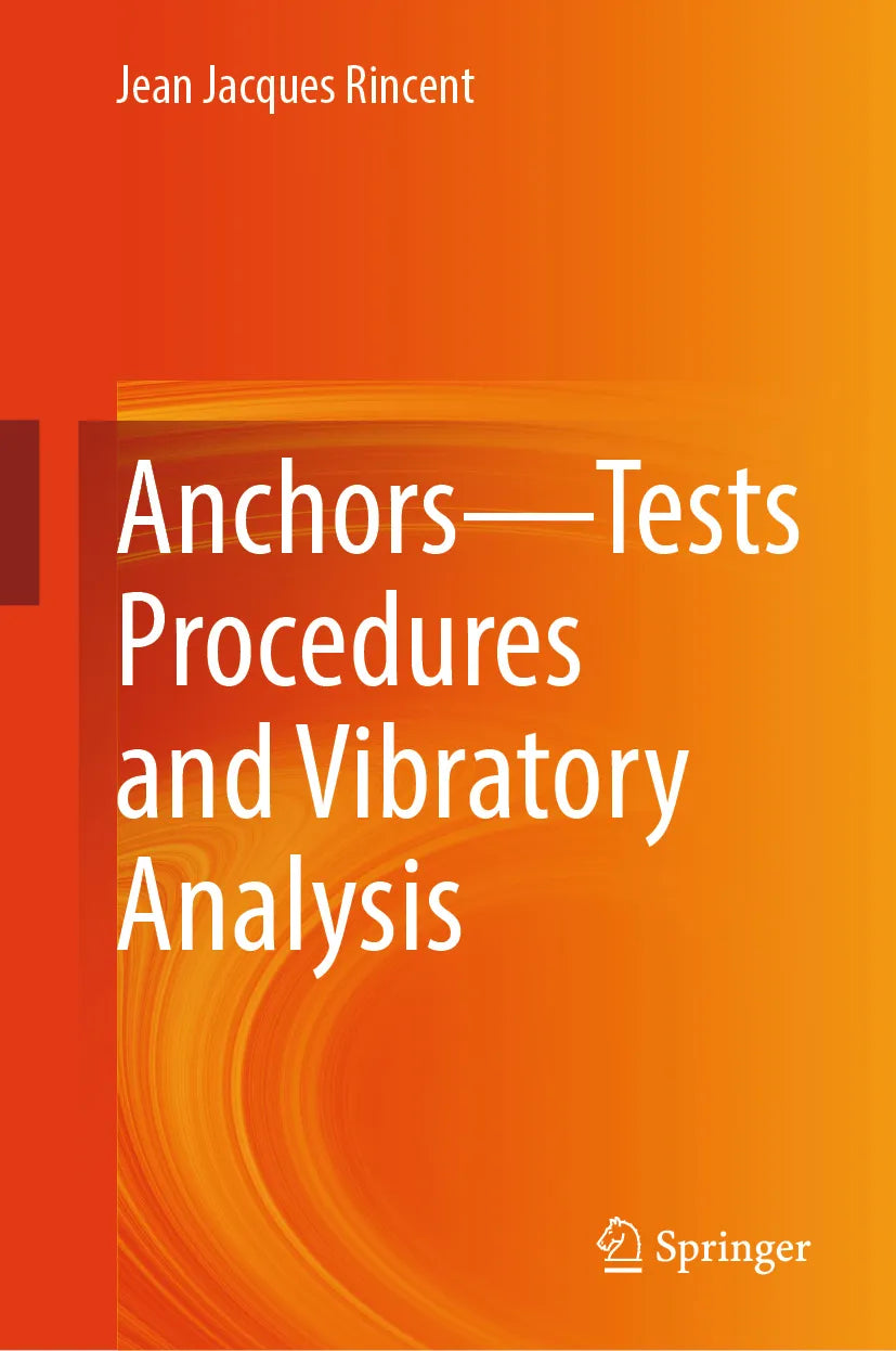 Cover: Anchors—Tests Procedures and Vibratory Analysis (E-Book) von Jean Jacques Rincent