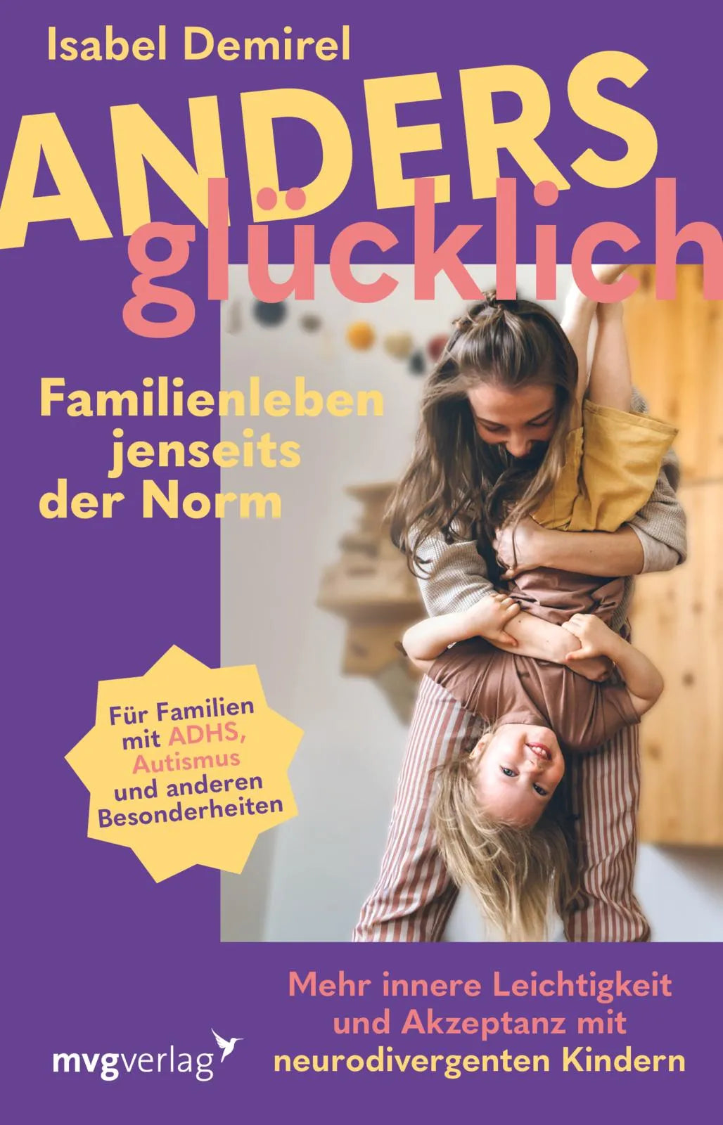 Buchcover von 'Anders glücklich – Familienleben jenseits der Norm' - Taschenbuch von Isabel Demirel